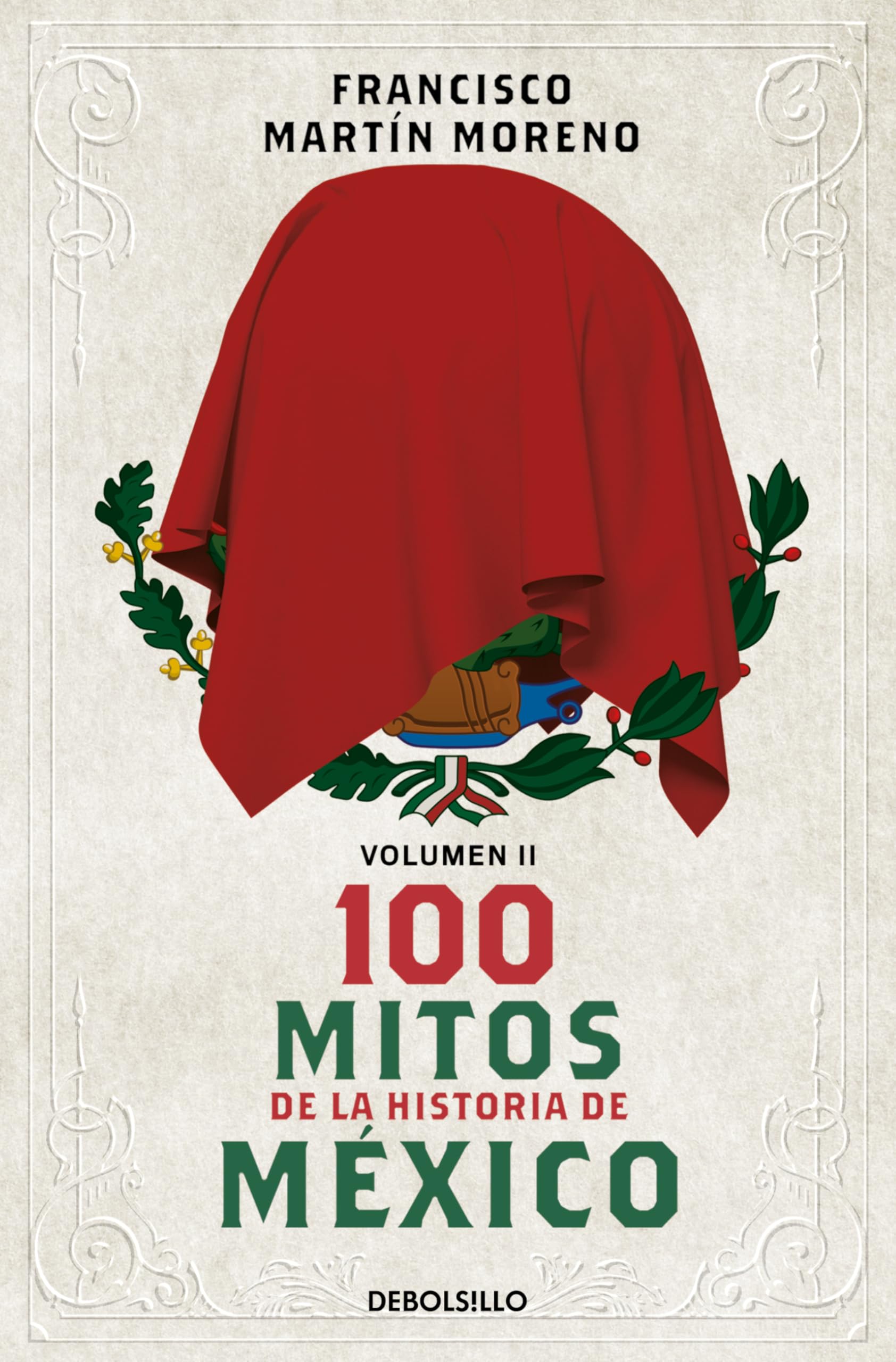 100 mitos de la historia de México / 100 Myths in the History of Mexico (2) Social Sciences