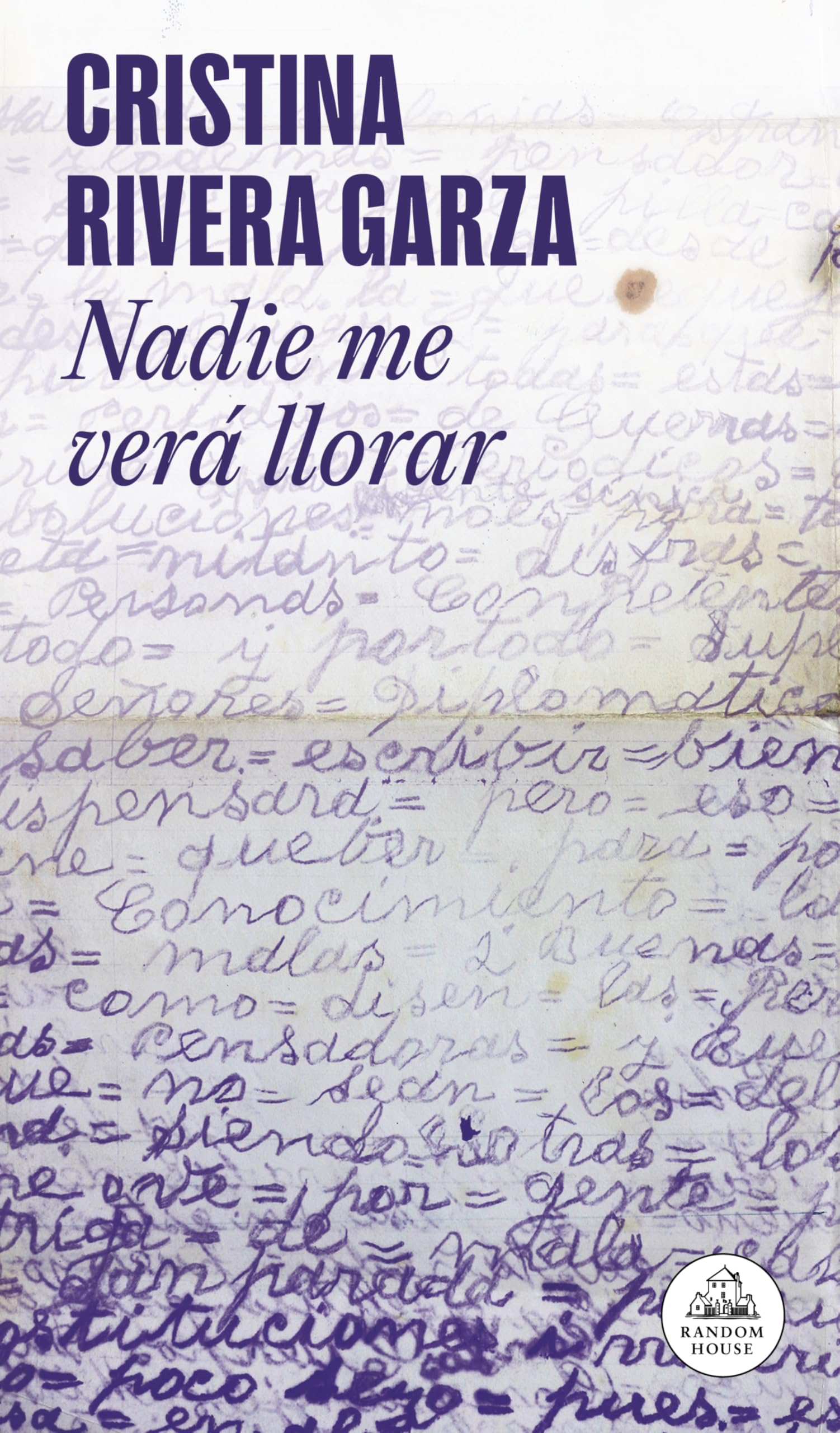 Nadie me verá llorar / No One Will See Me Cry Contemporary literature