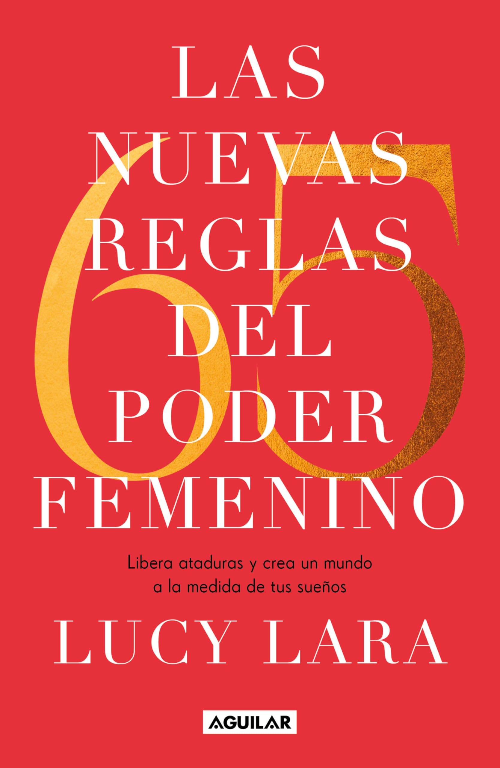 Las 65 Nuevas Reglas del Poder Femenino / The 65 New Rules of Female Empowerment Social Sciences