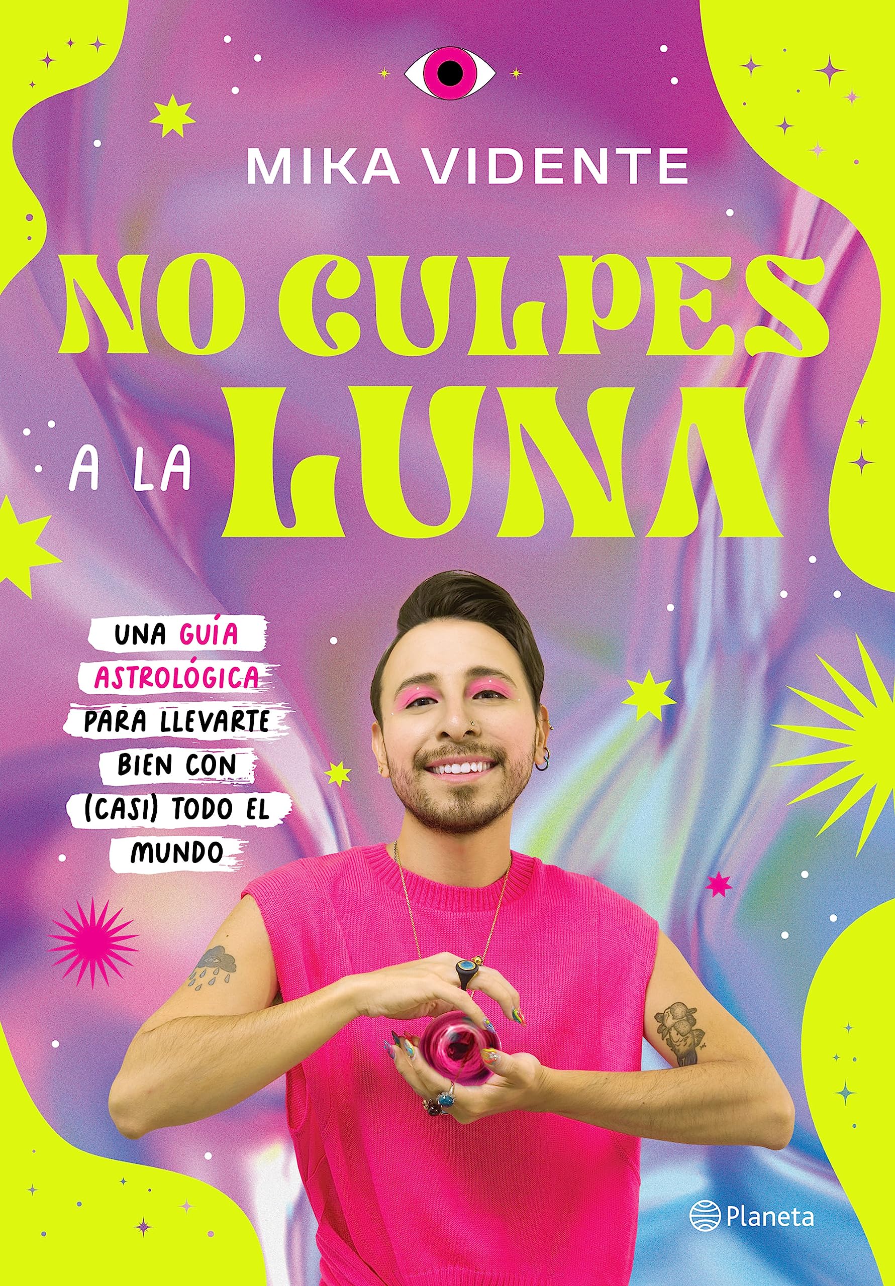 No culpes a la luna / Don’t Blame the Moon: Una Guia Astrologica Para Llevarte Bien Com Casi Todo El Mundo Parents & Children