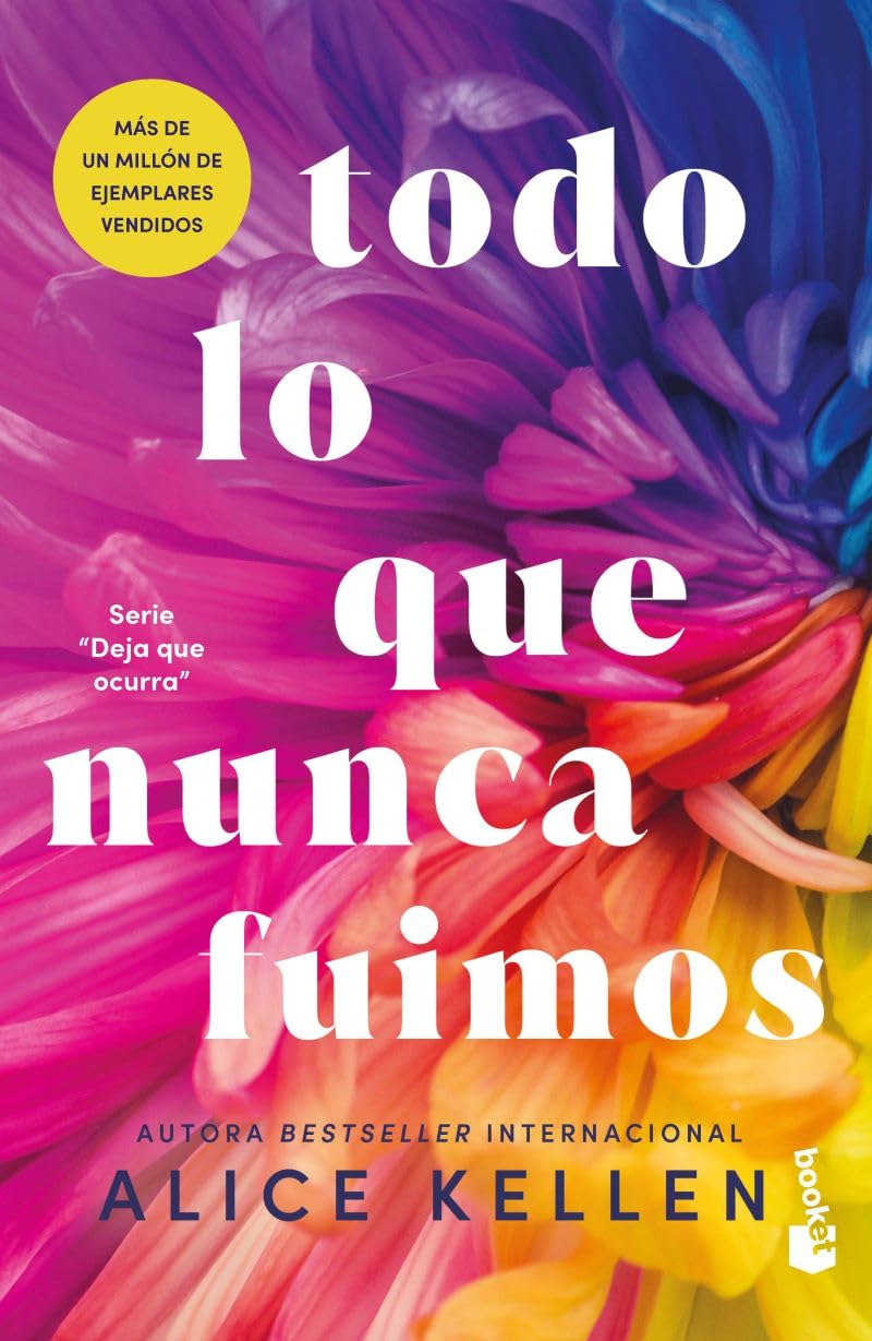 Todo lo que nunca fuimos/ All that We Never Were (Deja Que Ocurra, 1, Band 1) Contemporary literature