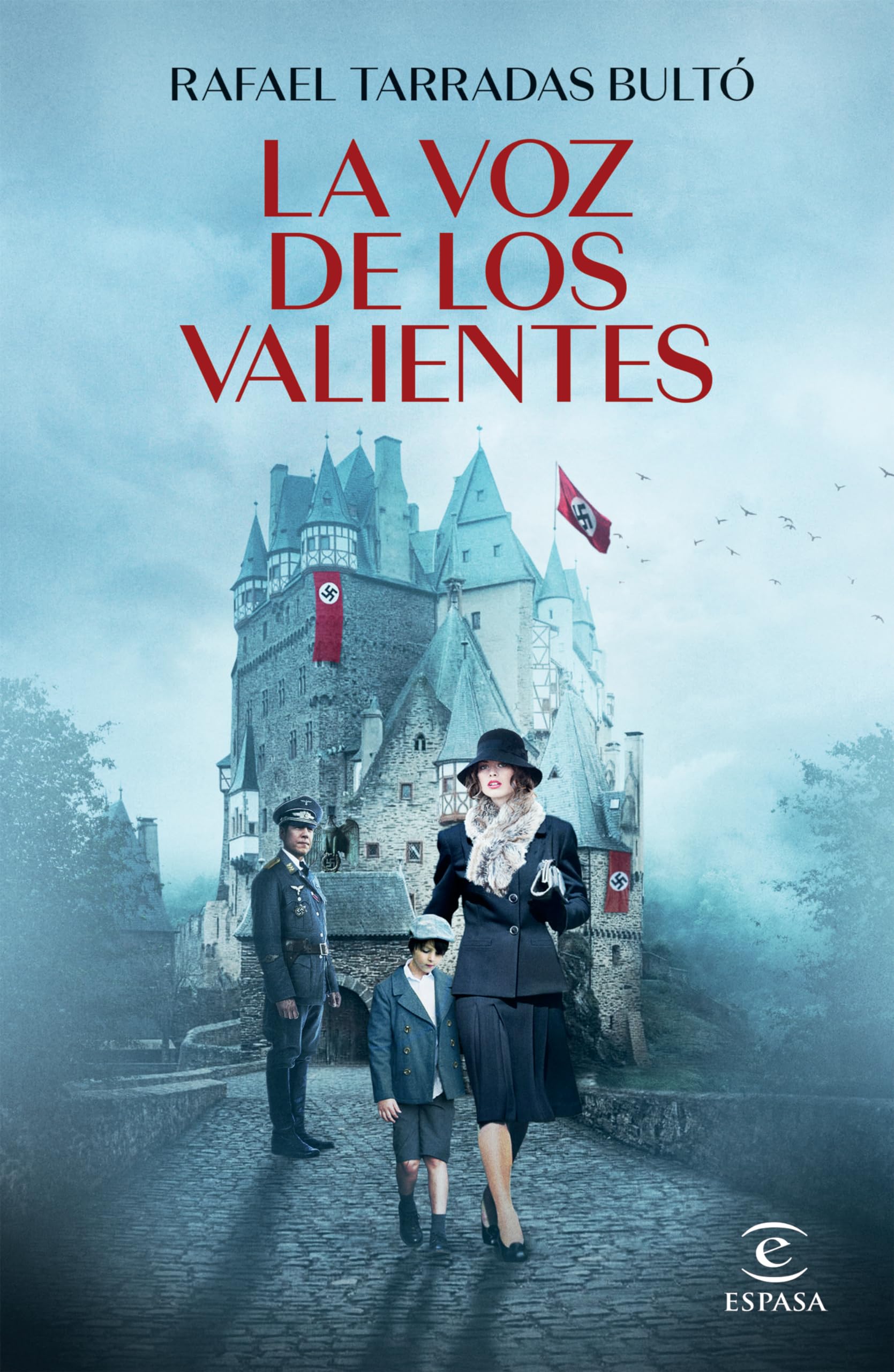 La voz de los valientes / The voice of the brave Historical Fiction