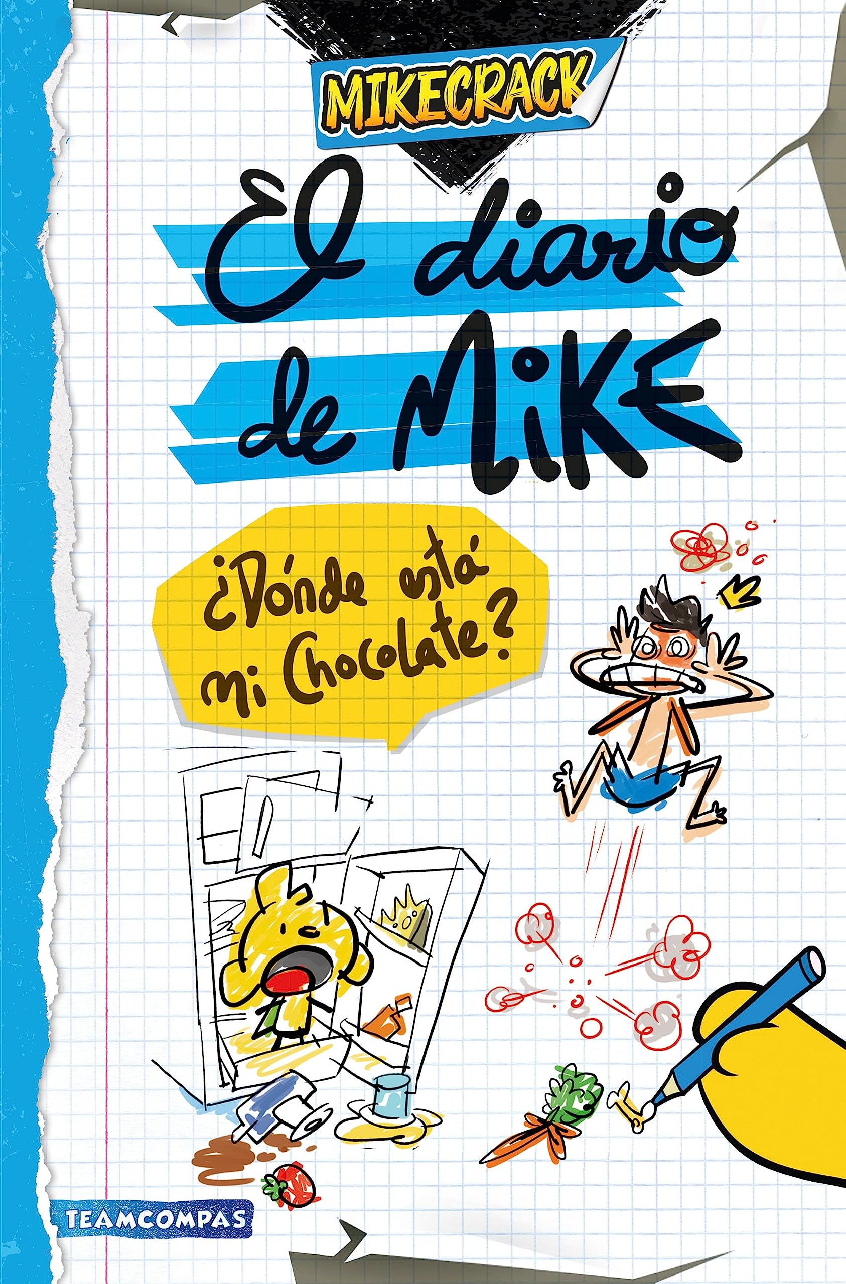 El diario de Mike/ Mike's Diary: ¿Dónde está mi chocolate?/ Where is My Chocolate? Novels & Short Stories