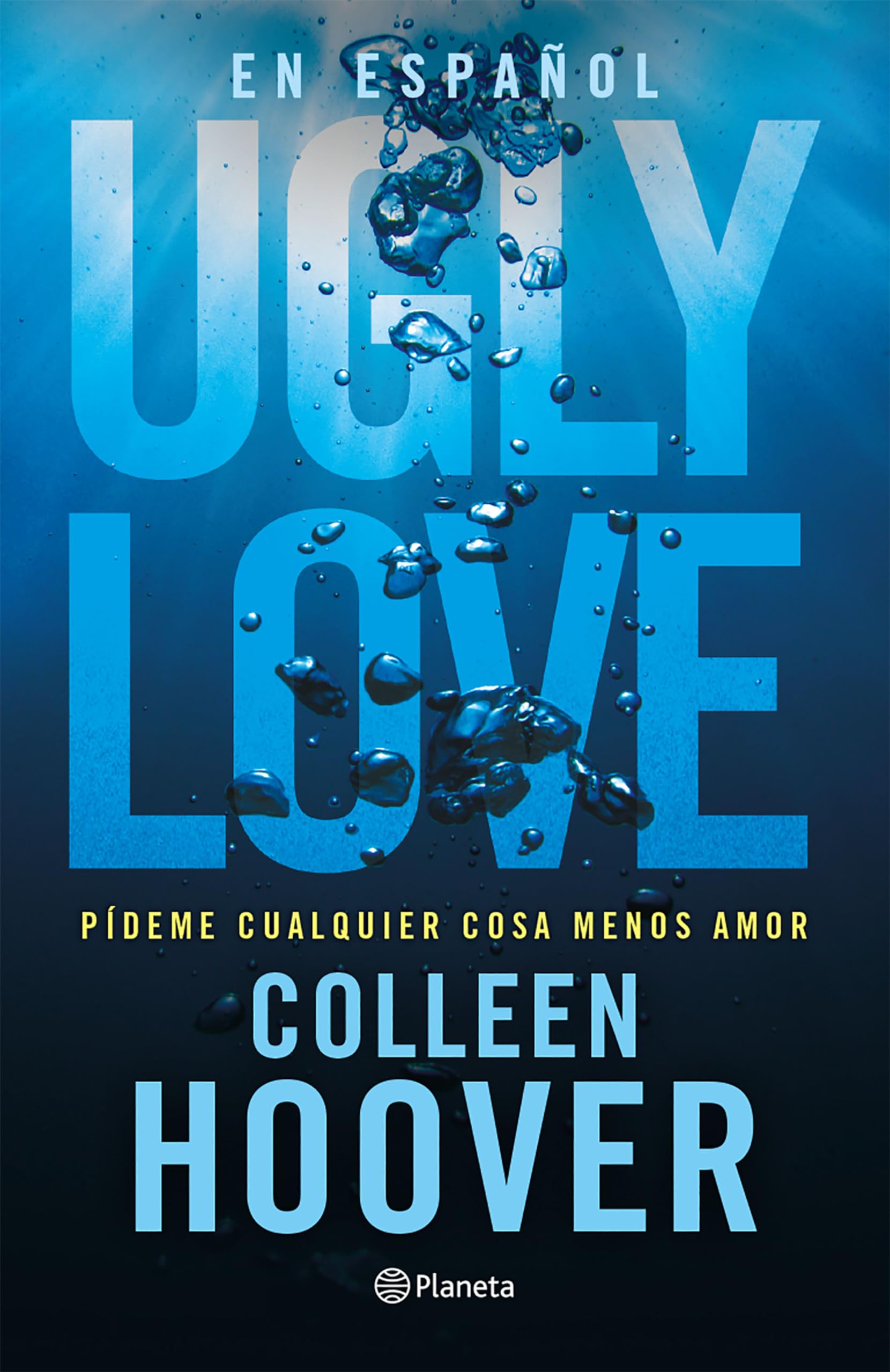Ugly Love: Pídeme cualquier cosa menos amor Contemporary literature