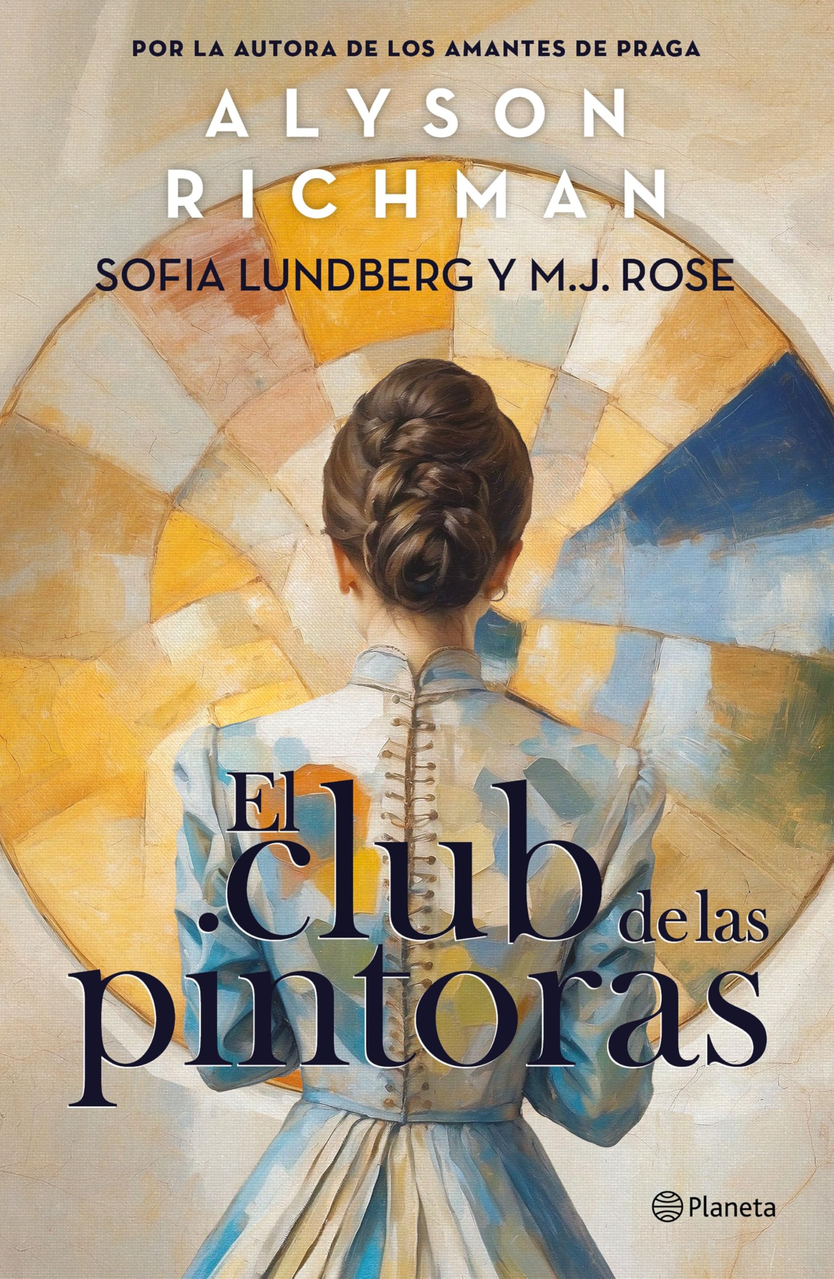 El club de las pintoras/ The Friday Night Club: Una novela sobre la artista Hilma af Klint y su círculo creativo Historical Fiction