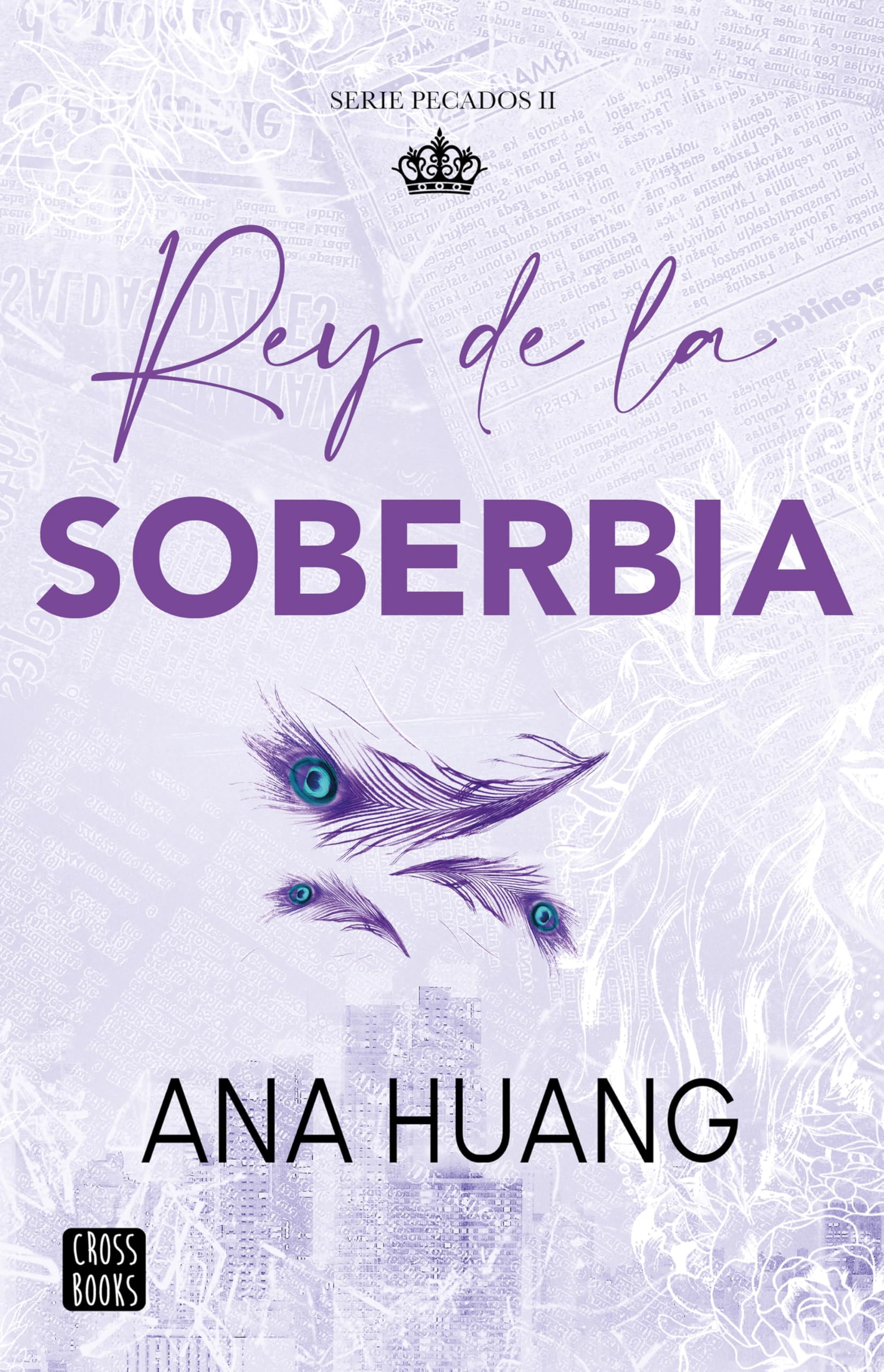 Rey de la soberbia / King of Pride (Pecados, 2, Band 2) Eroticism