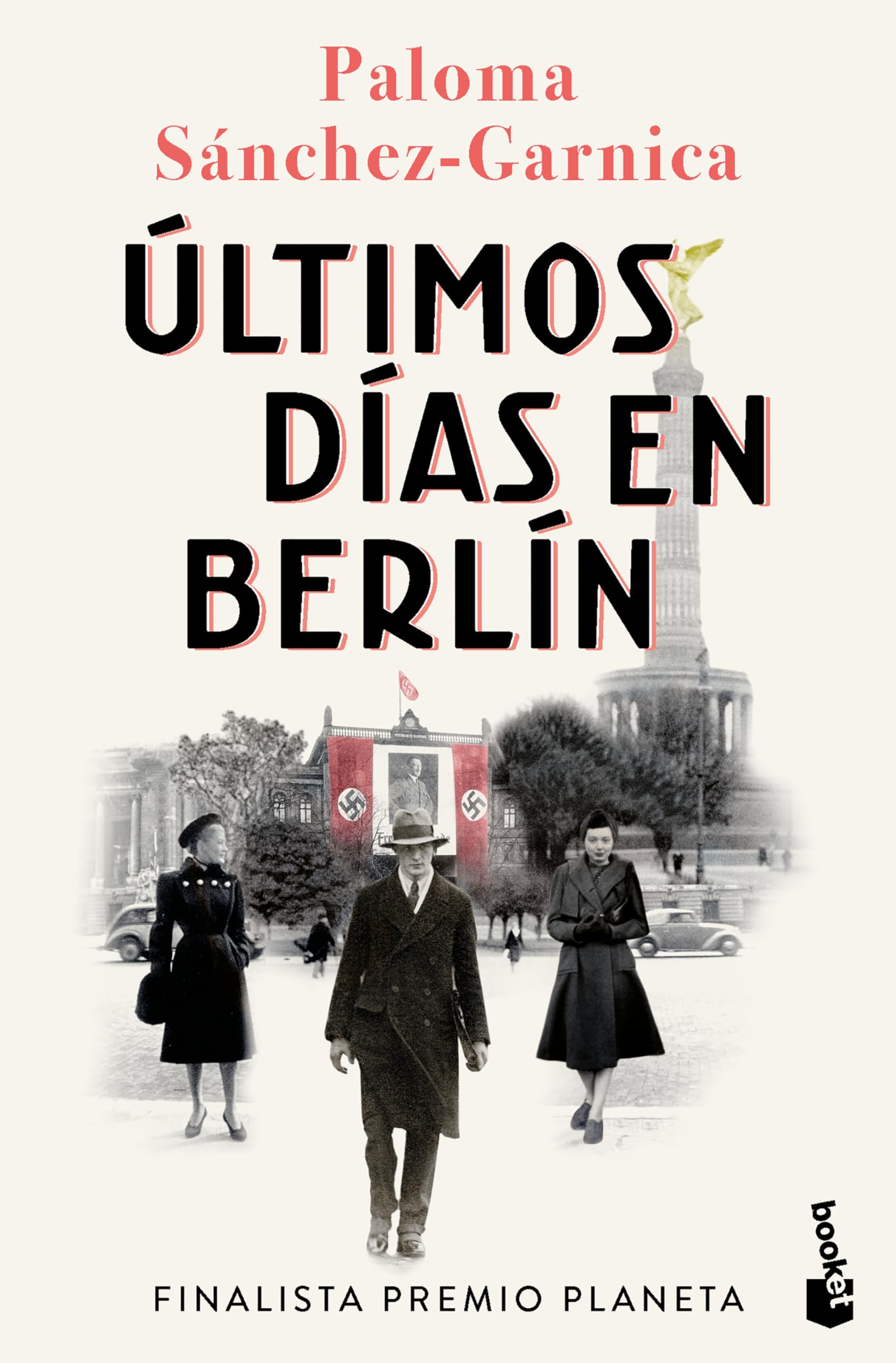 Últimos días en Berlín / Last Days in Berlin Historical Fiction