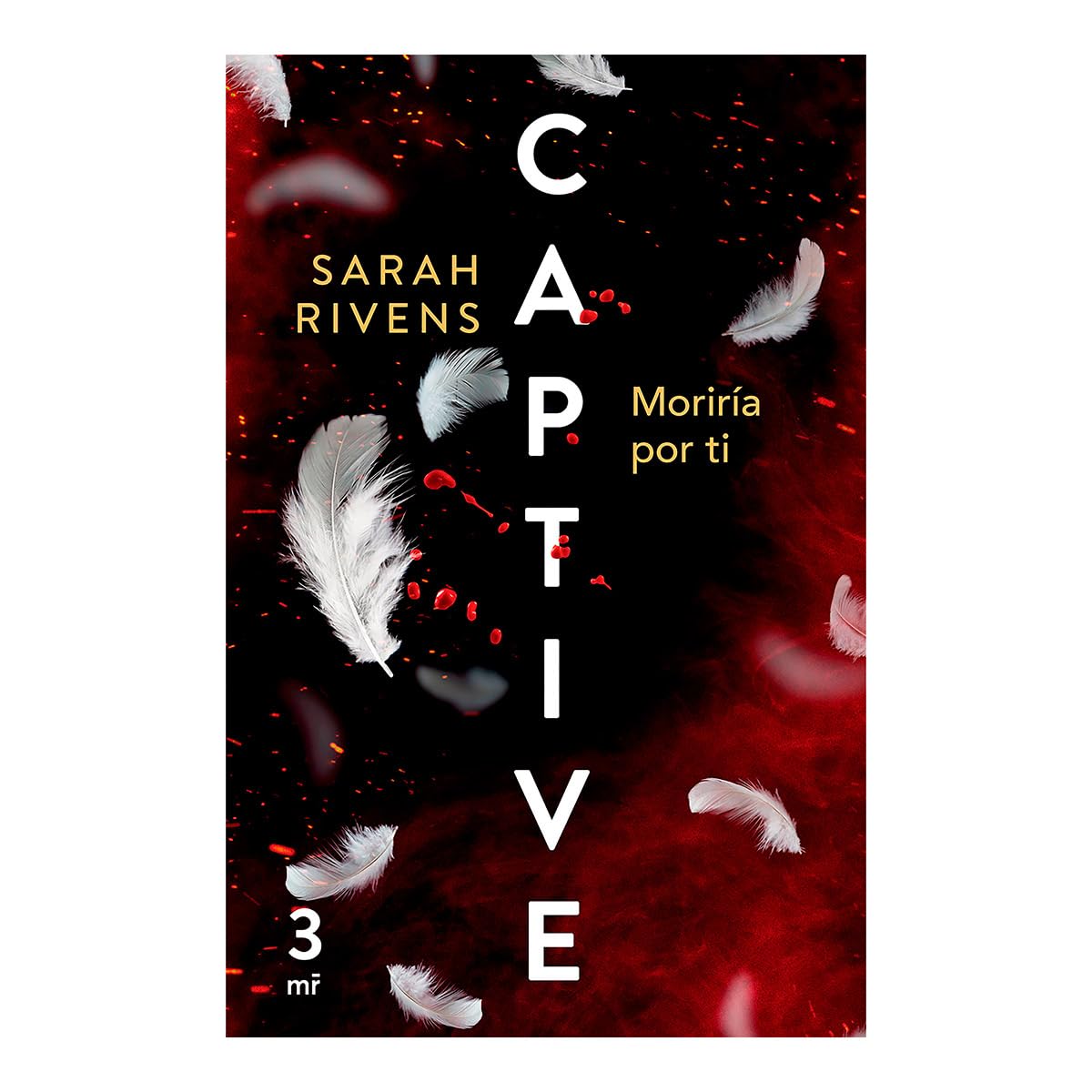 Captive 3: Moriría Por Ti (Dark Romance) Eroticism