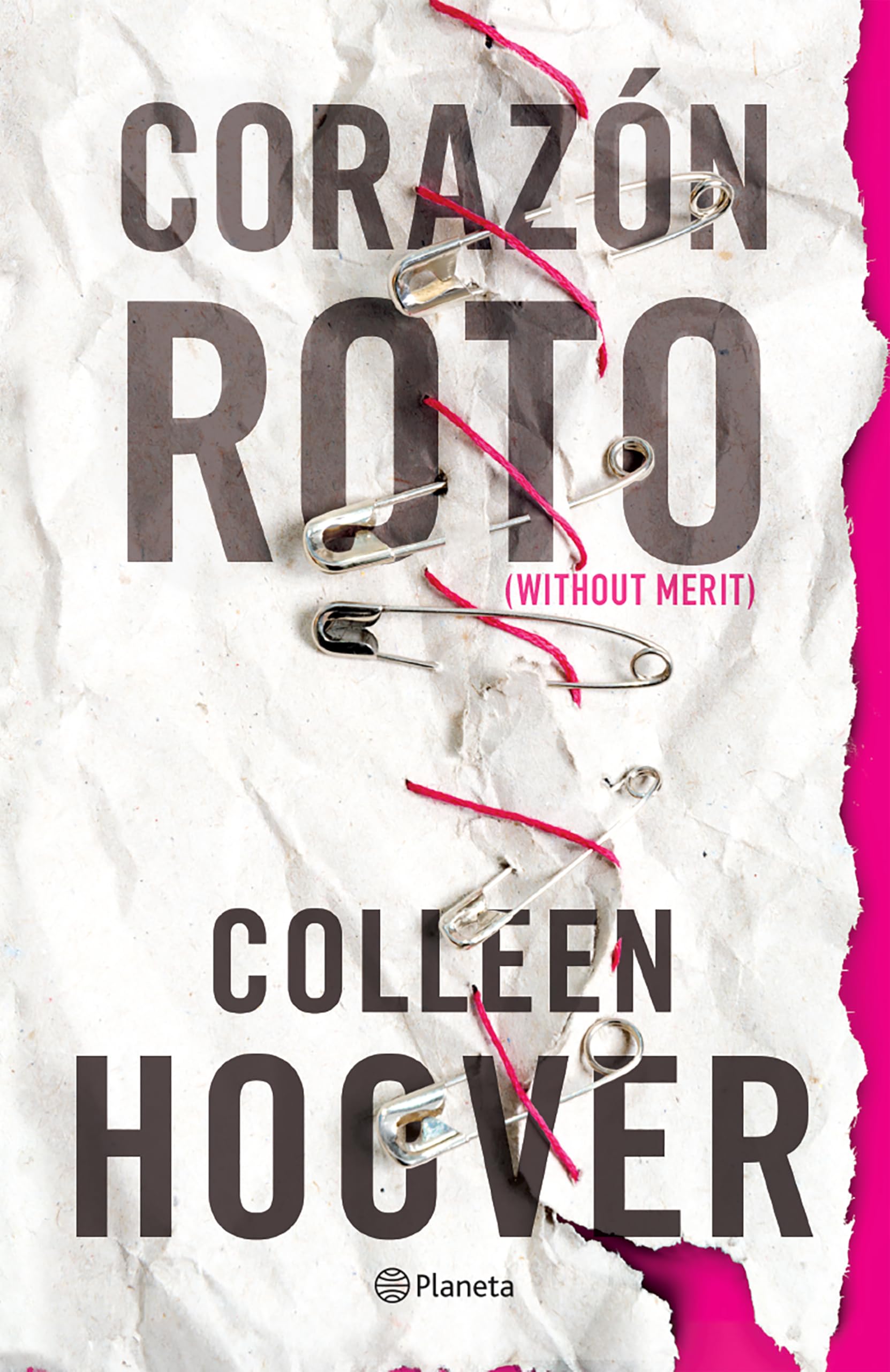 Corazón Roto (Novela) / Without Merit (a Novel) Contemporary literature