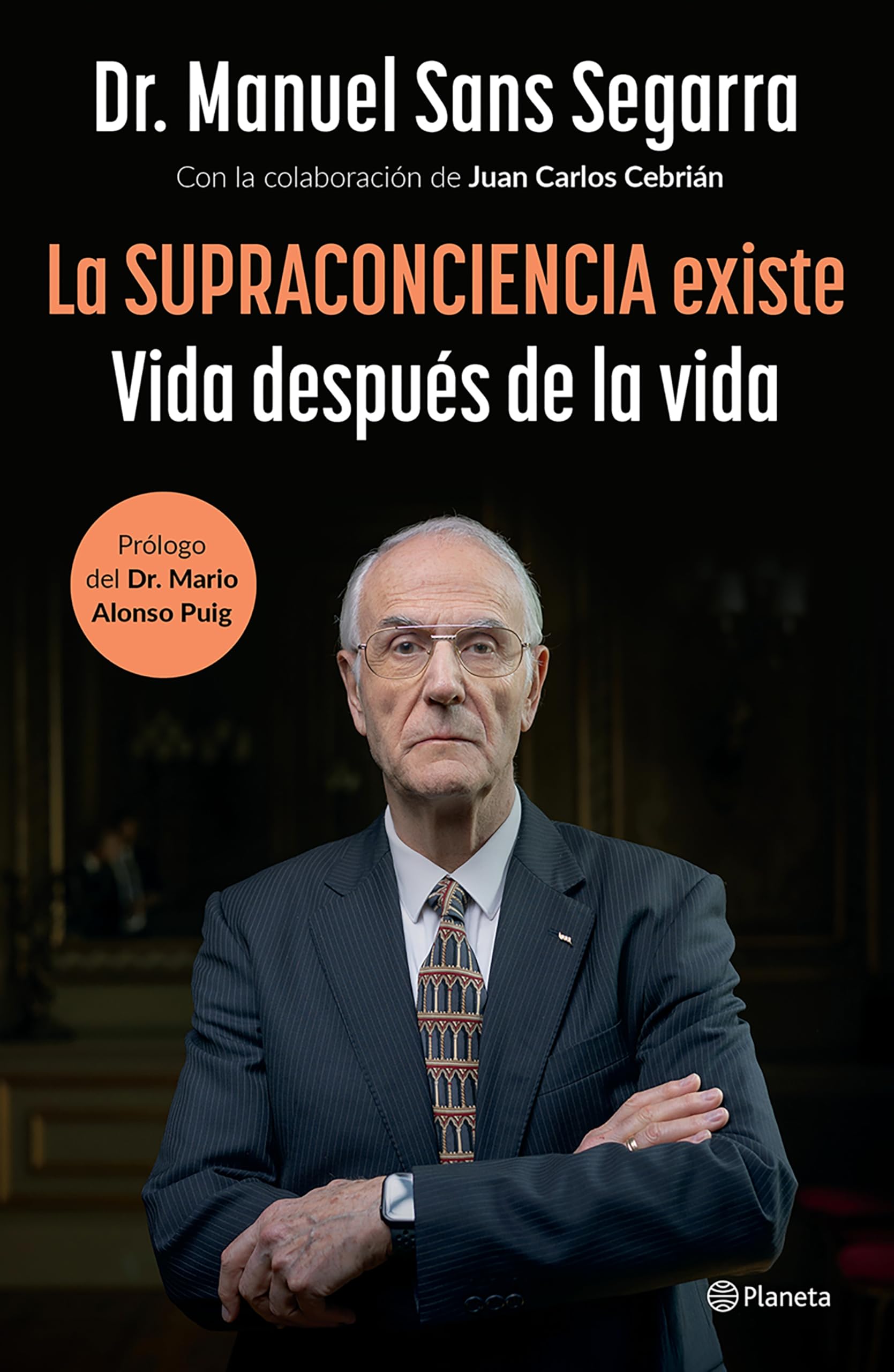 La supraconciencia existe / The Supraconsciousness is Real!: Vida después de la vida / Life After Death Medicine