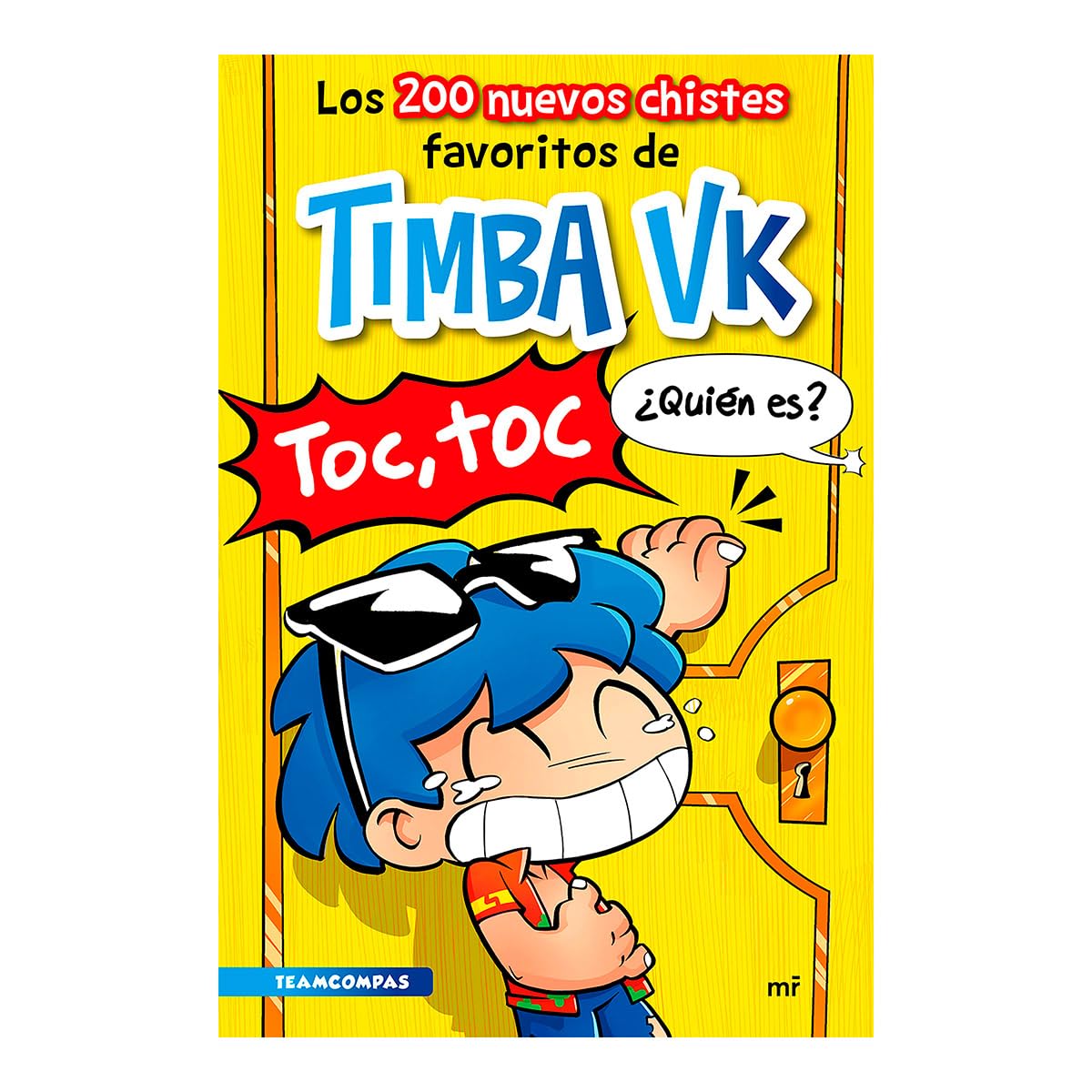 Los 200 nuevos chistes favoritos de Timba Vk/ Timba Vk's 200 New Favorite Jokes Novels & Short Stories