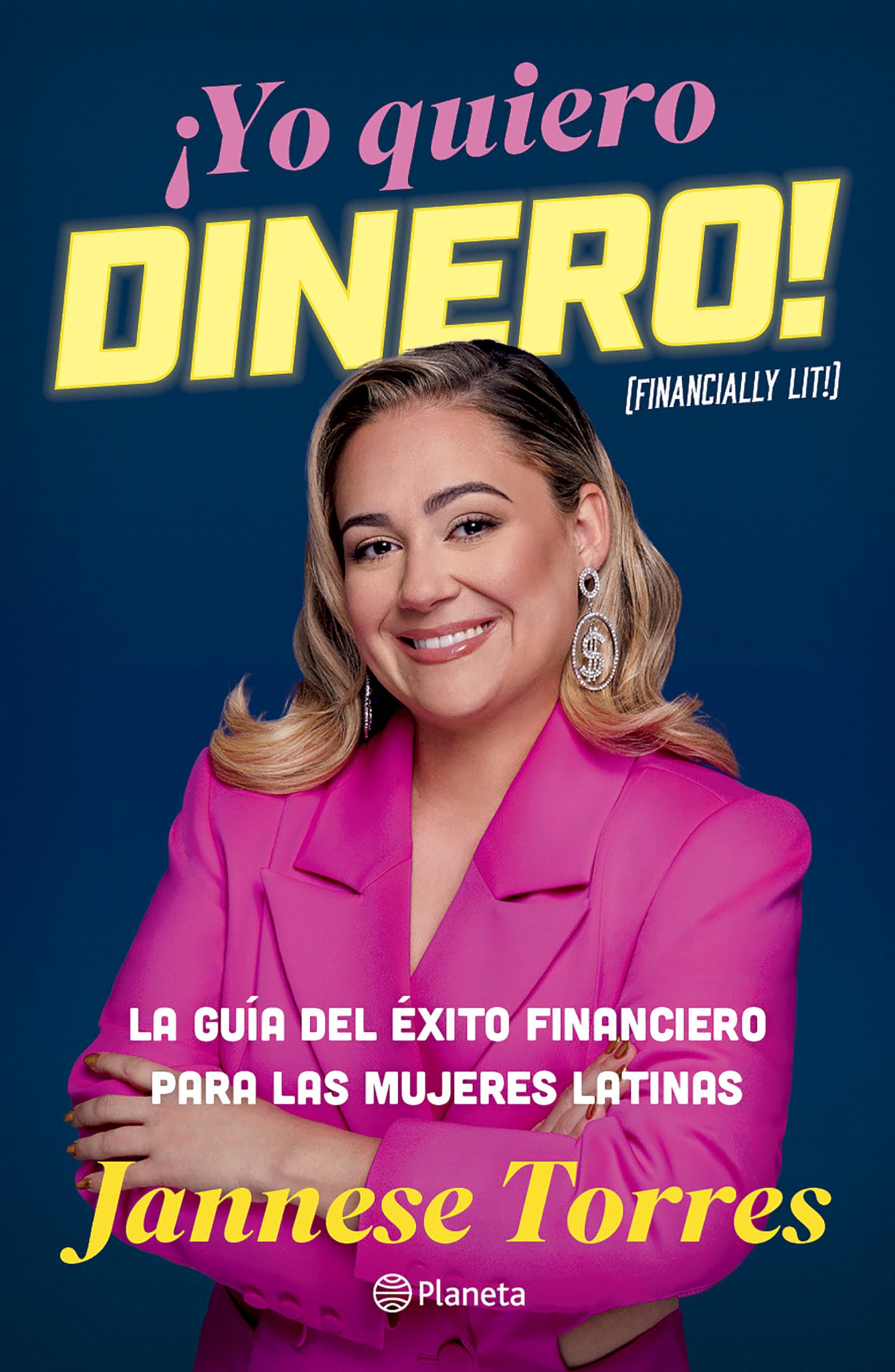 Yo quiero dinero! / Financially Lit!: La guía del éxito financiero para las mujeres latinas Books