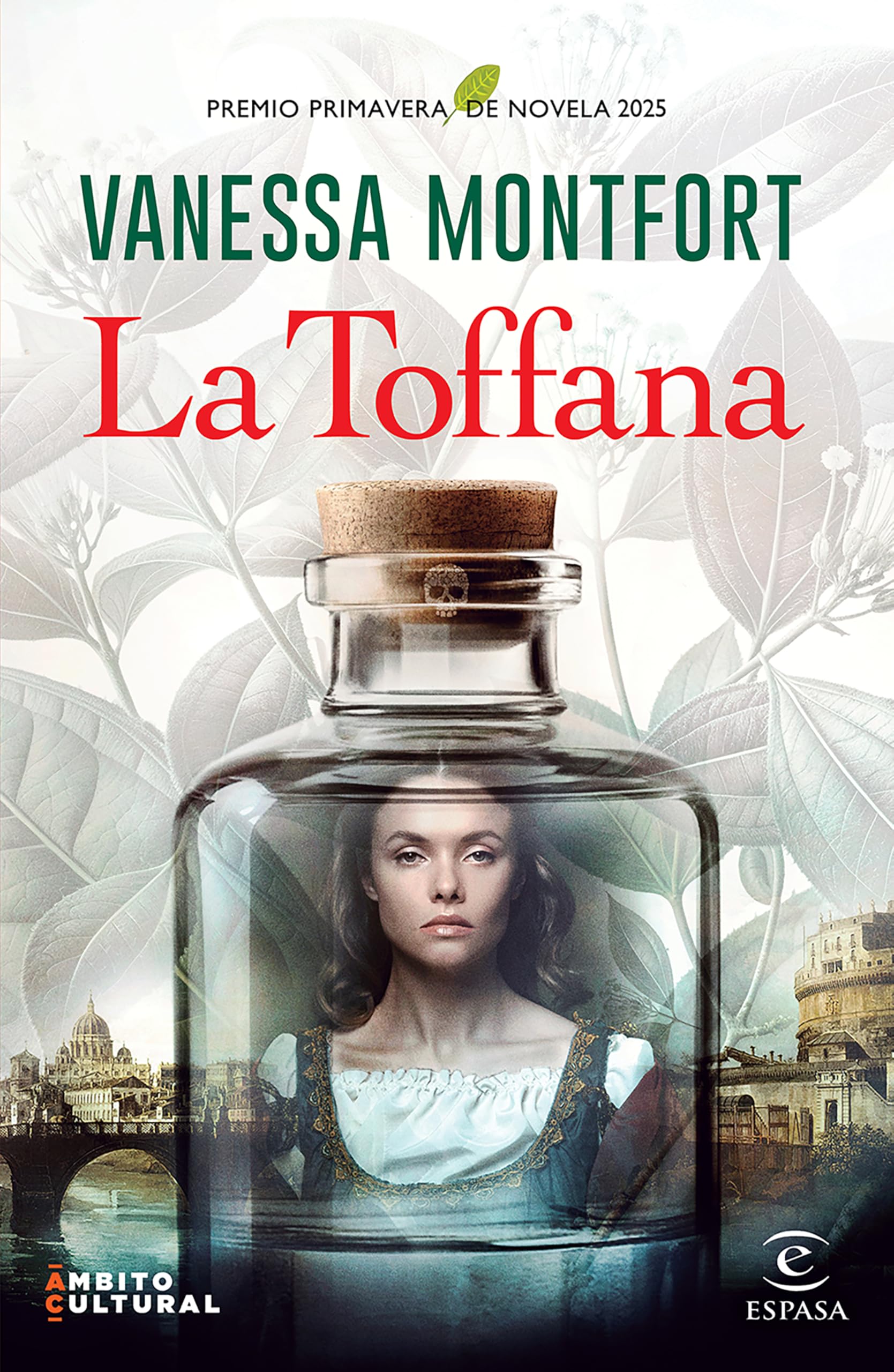 La Toffana. Premio Primavera de Novela 2025 / La Toffana. Primavera Novel Prize 2025 Historical Fiction