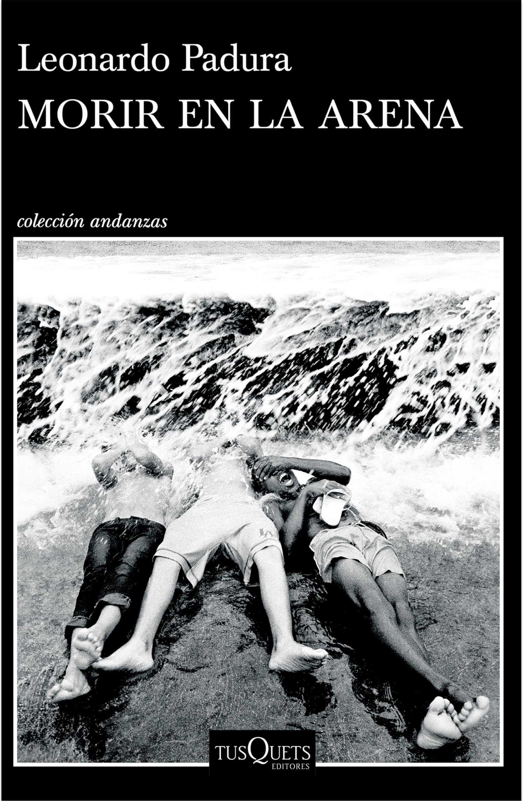 Morir en la arena (Novela) / To Die in the Sand (A Novel) Contemporary Romance