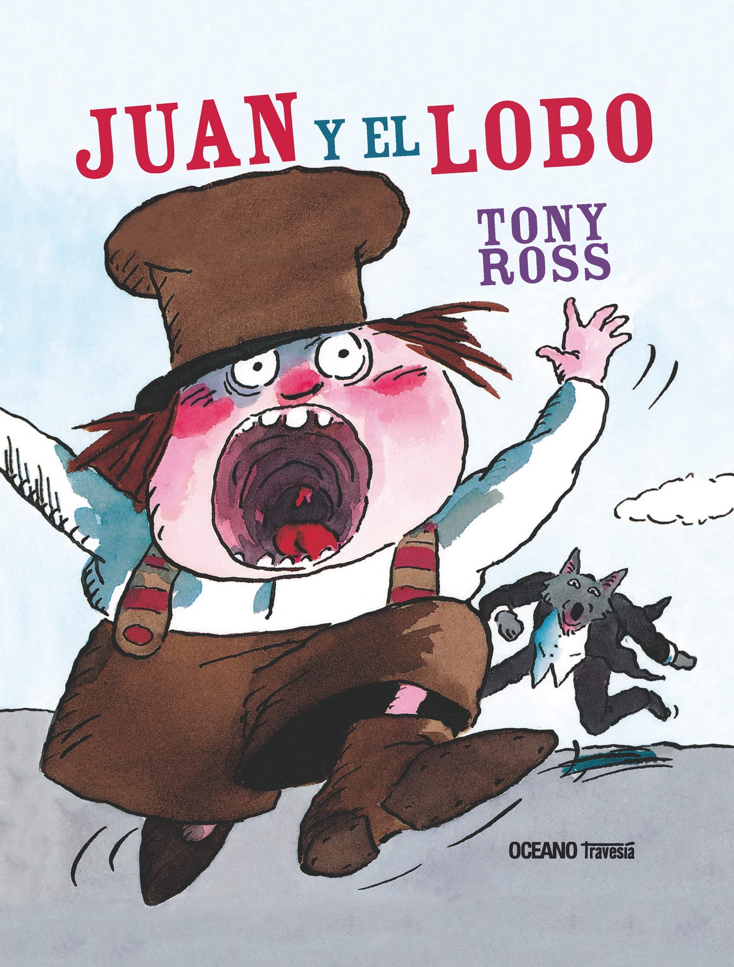 Juan Y El Lobo: Cuidado con el lobo (Los álbumes) Novels & Short Stories