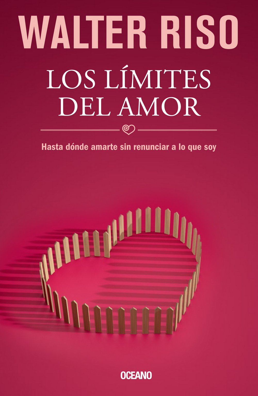 Los Limites del Amor / The Limits of Love: Hasta donde amarte sin renunciar a lo que soy / How Far Love You Without Giving Up What I Am Lifestyle