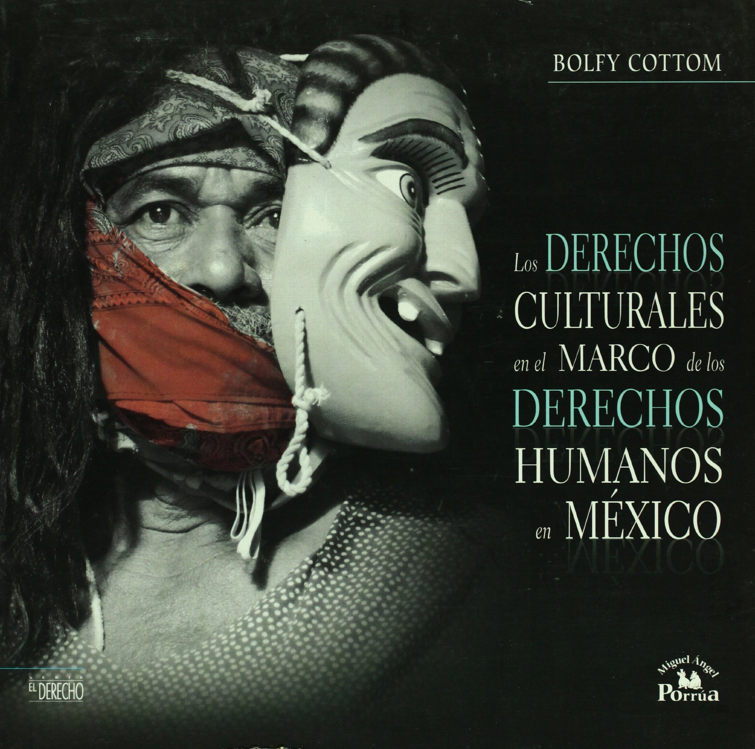 Los derechos culturales en el marco de los derechos humanos en Mexico / Cultural Rights within the Framework of Human Rights in Mexico Law