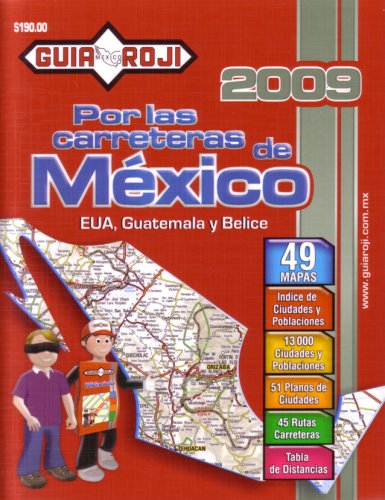 2009 Mexico Road Atlas "Por las Carreteras de book