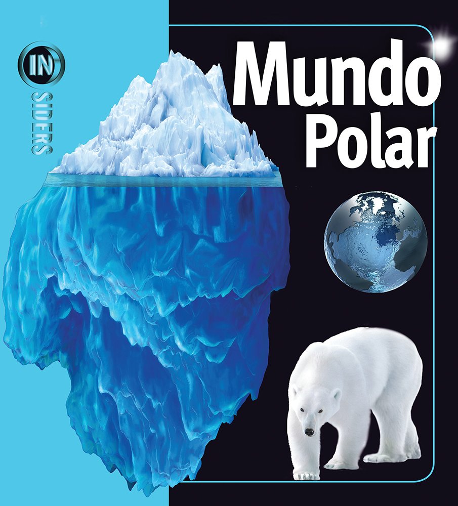 Mundo Polar / Polar Worlds (Insiders) Non-fiction