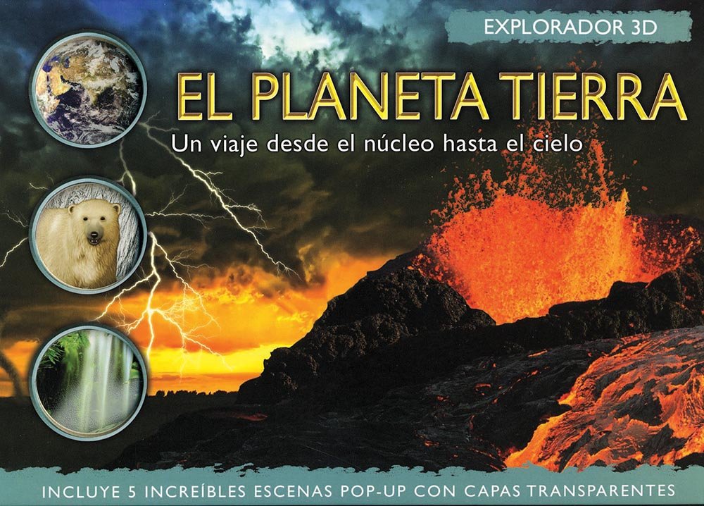 El Planeta Tierra / Explorer Planet Earth (3d Explorer) Non-fiction