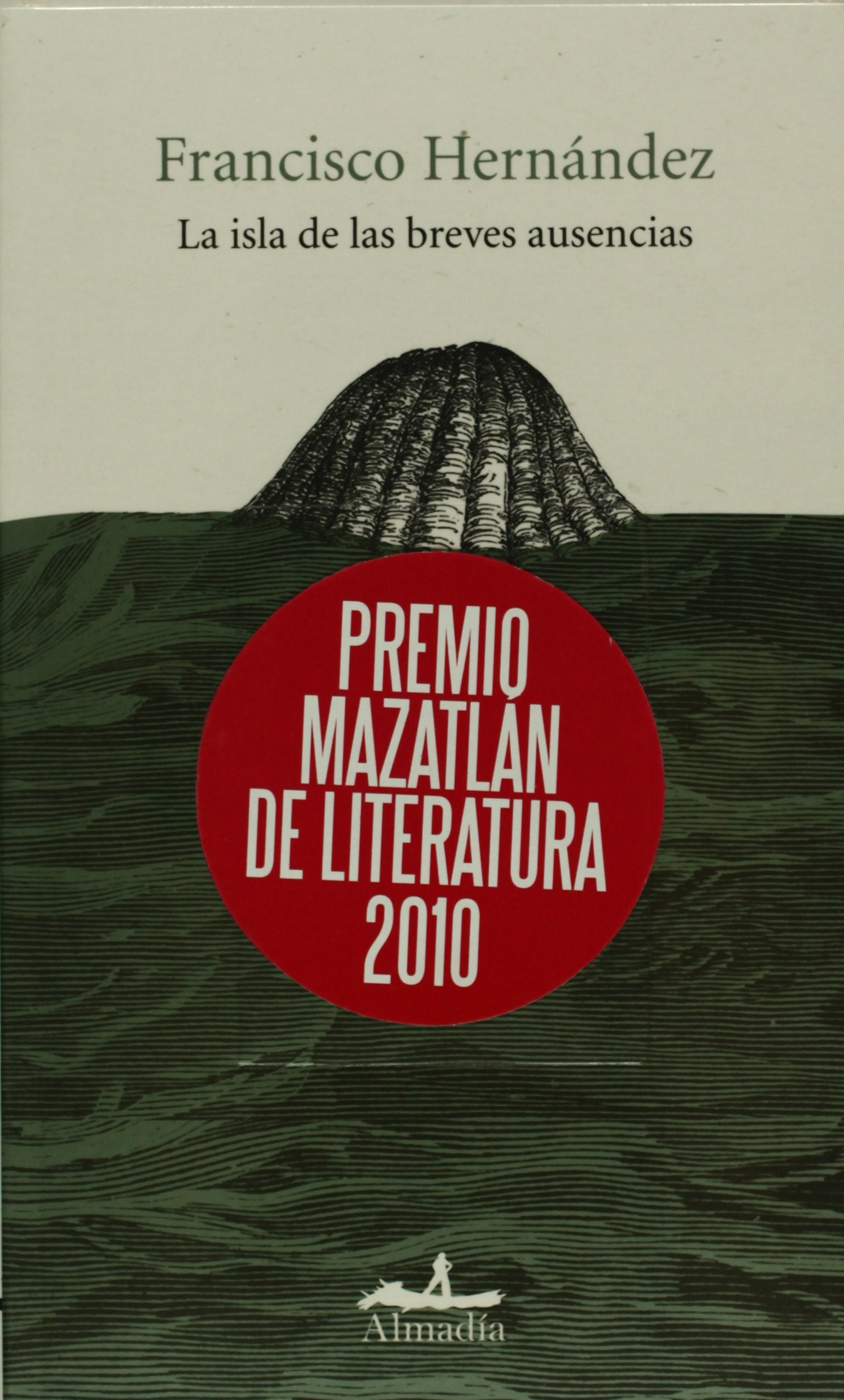 La isla de las breves ausencias/ The Island of the Short Absences (Pleamar) Poetry