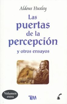 Las puertas de la percepción y otros ensayos. Aldous Huxley book