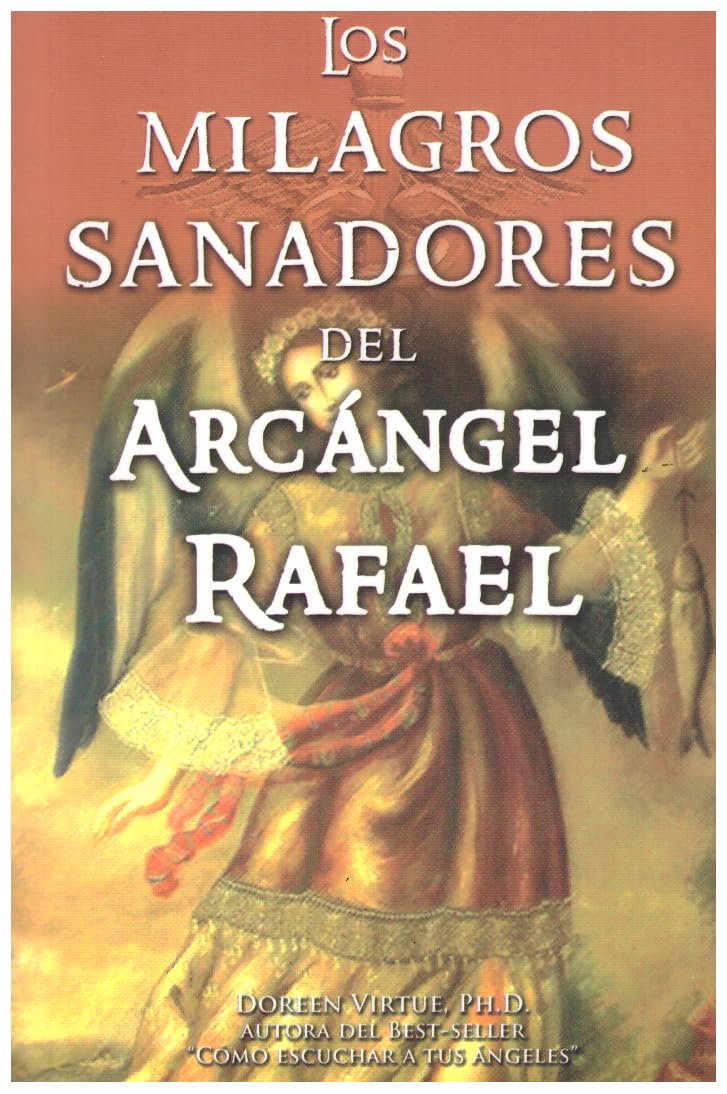 Milagros Sanadores del Arcangel Rafael Social Sciences