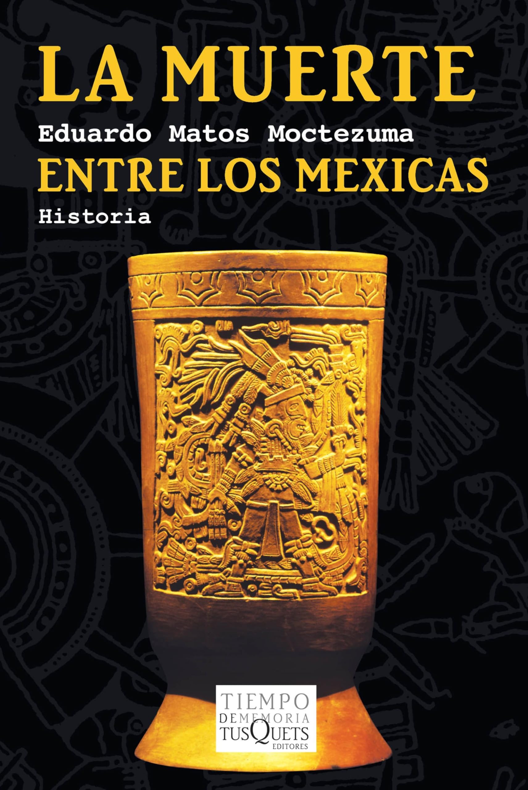 La muerte entre los mexicas/ Death Among the Mexica Historical Fiction