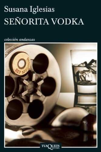 Senorita Vodka (Coleccion Andanzas) Contemporary literature