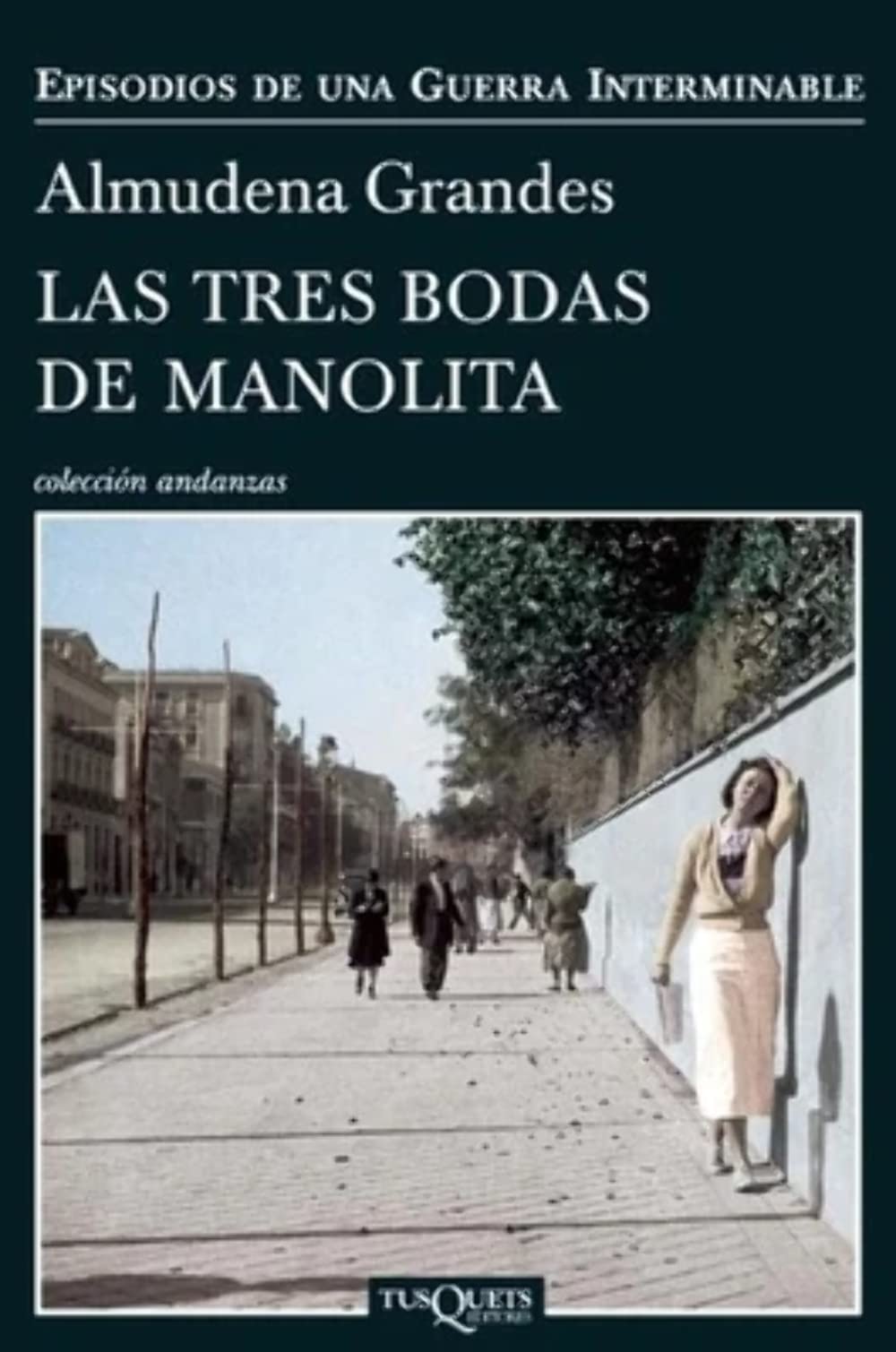 Las tres bodas de Manolita / The three wedding Manolita (Episodios De Una Guerra Interminable) Contemporary literature