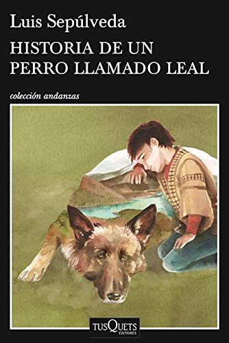 Historia de un perro llamado Leal / History of a Dog Named Leal Contemporary literature