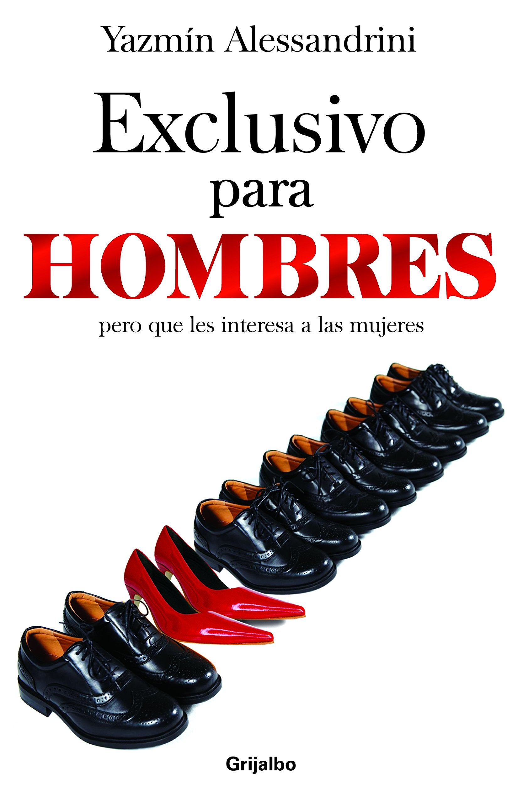 Exclusivo para hombres / Exclusive for Men: Pero que les interesa a las mujeres / A Concern for Women book