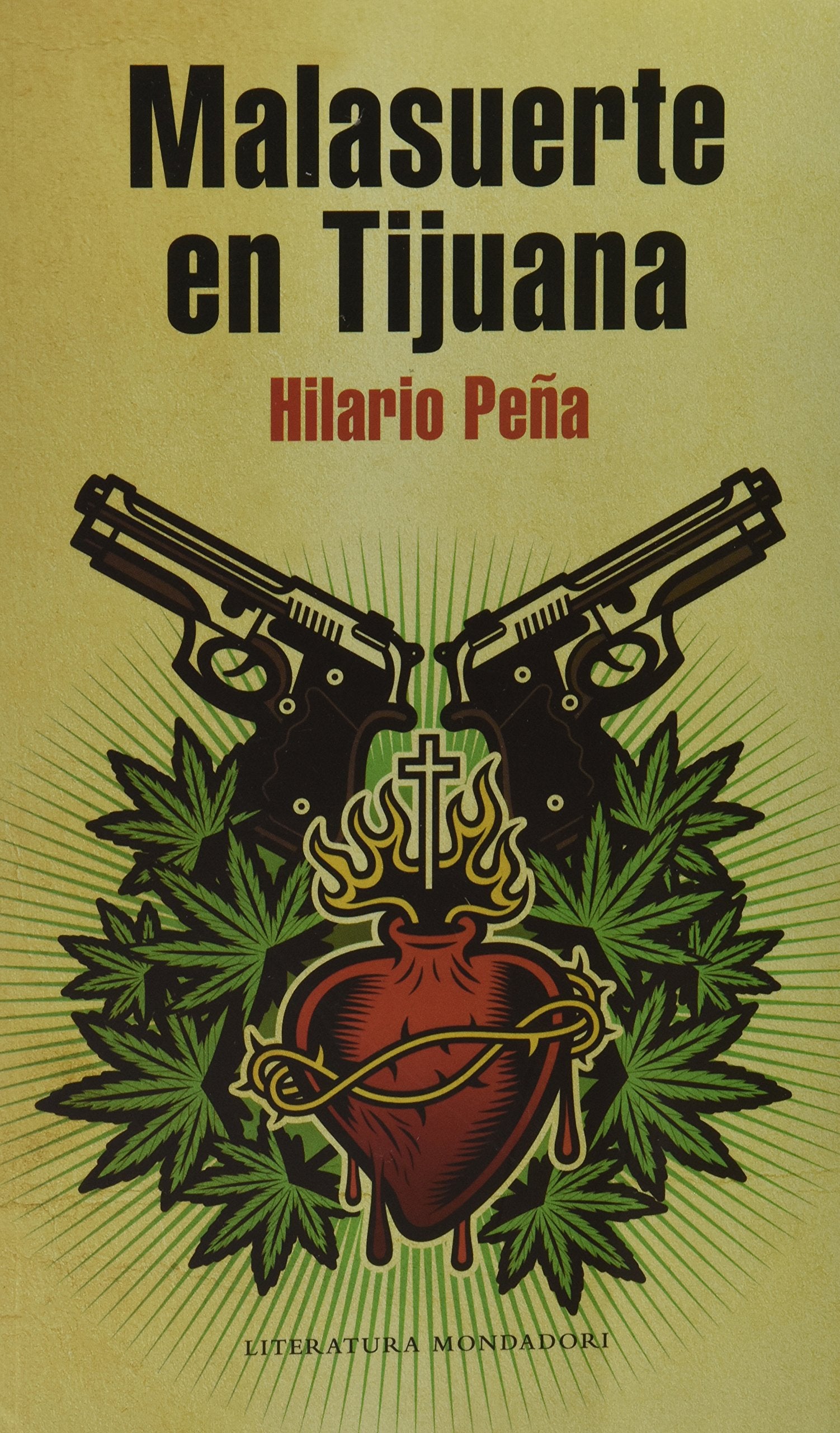 Malasuerte en Tijuana / Malasuerte in Tijuana book