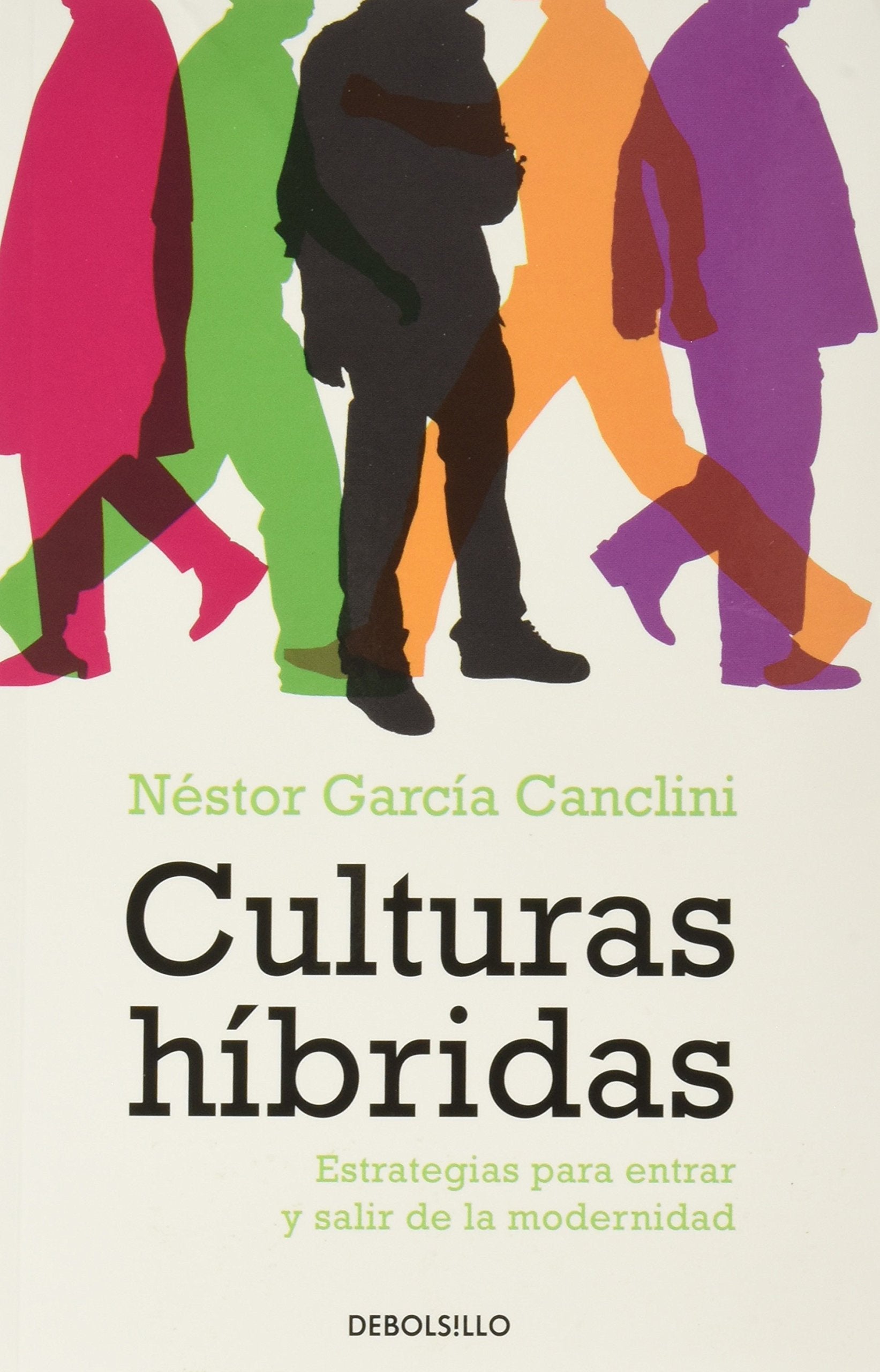 Culturas hibridas / Hybrid Cultures: Estrategias para entrar y salir de la modernidad / Strategies for Entering and Leaving Modernity Social Sciences