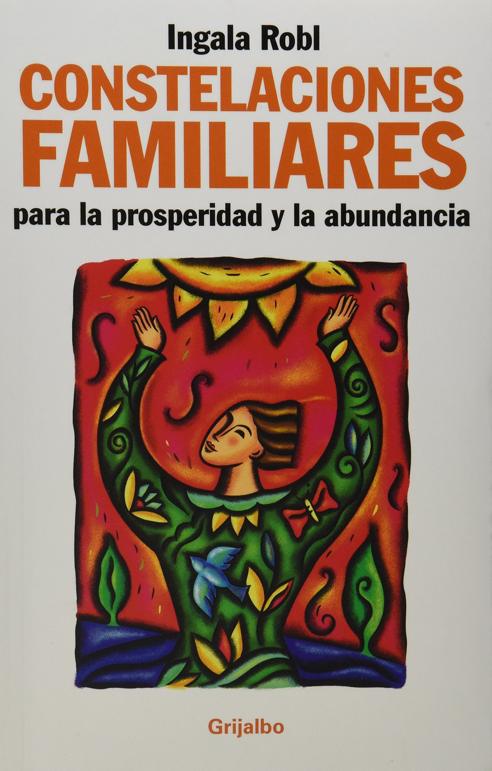 Constelaciones familiares para la prosperidad / Family Constellations for Prosperity book