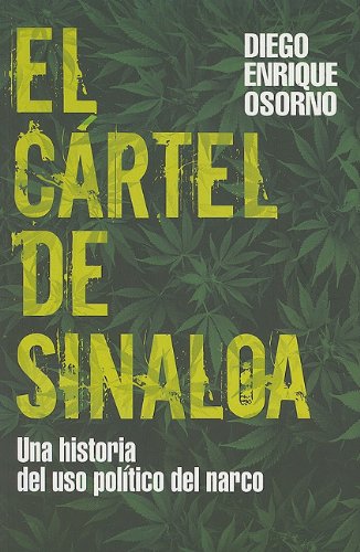 El Cartel de Sinaloa: Una Historia de Uso Politico del Narco Books