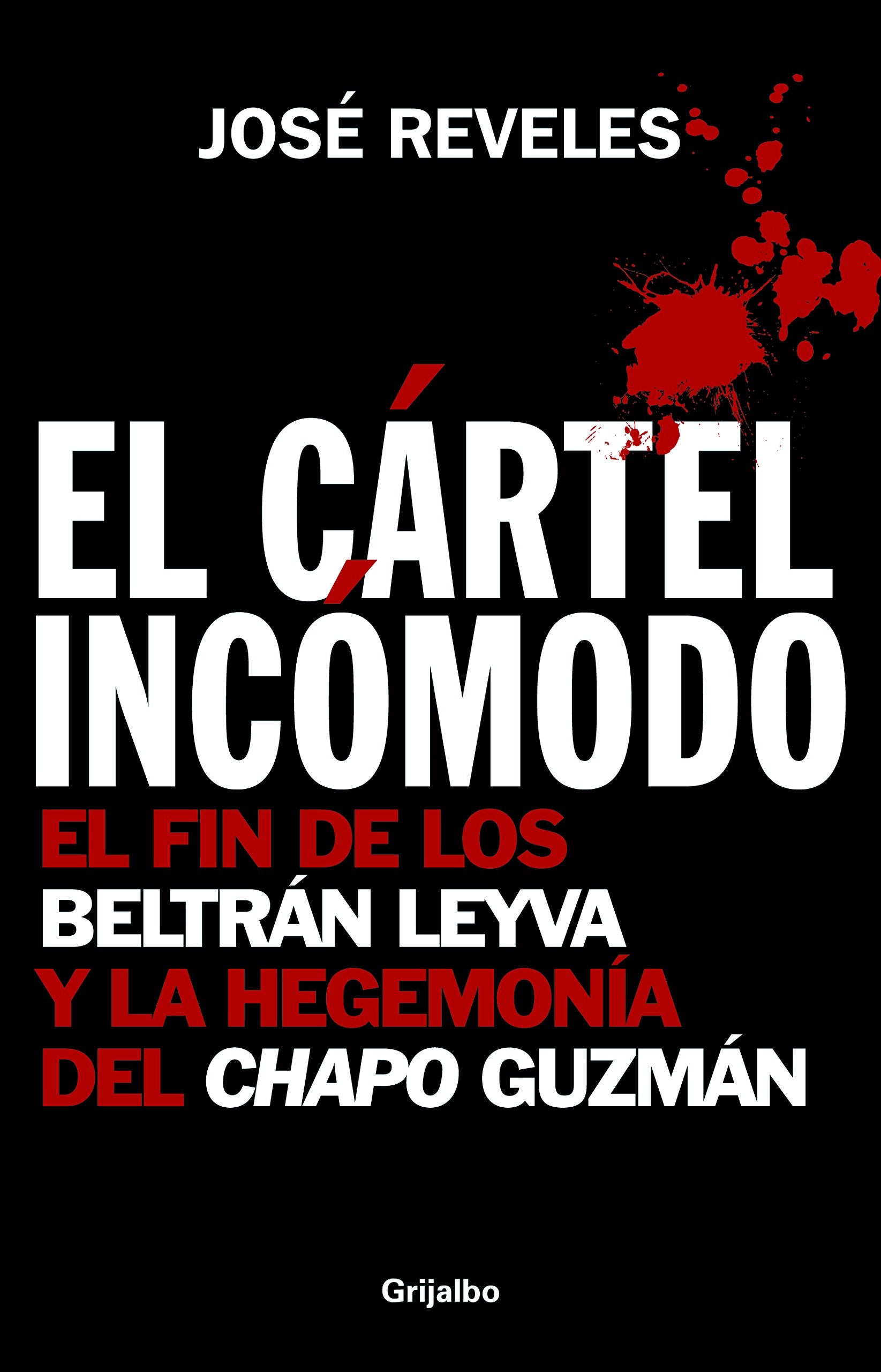 El Cártel Incómodo: el fin de los Beltrán Leyva y la hegemonía del Chapo Guzmán Politics & Society