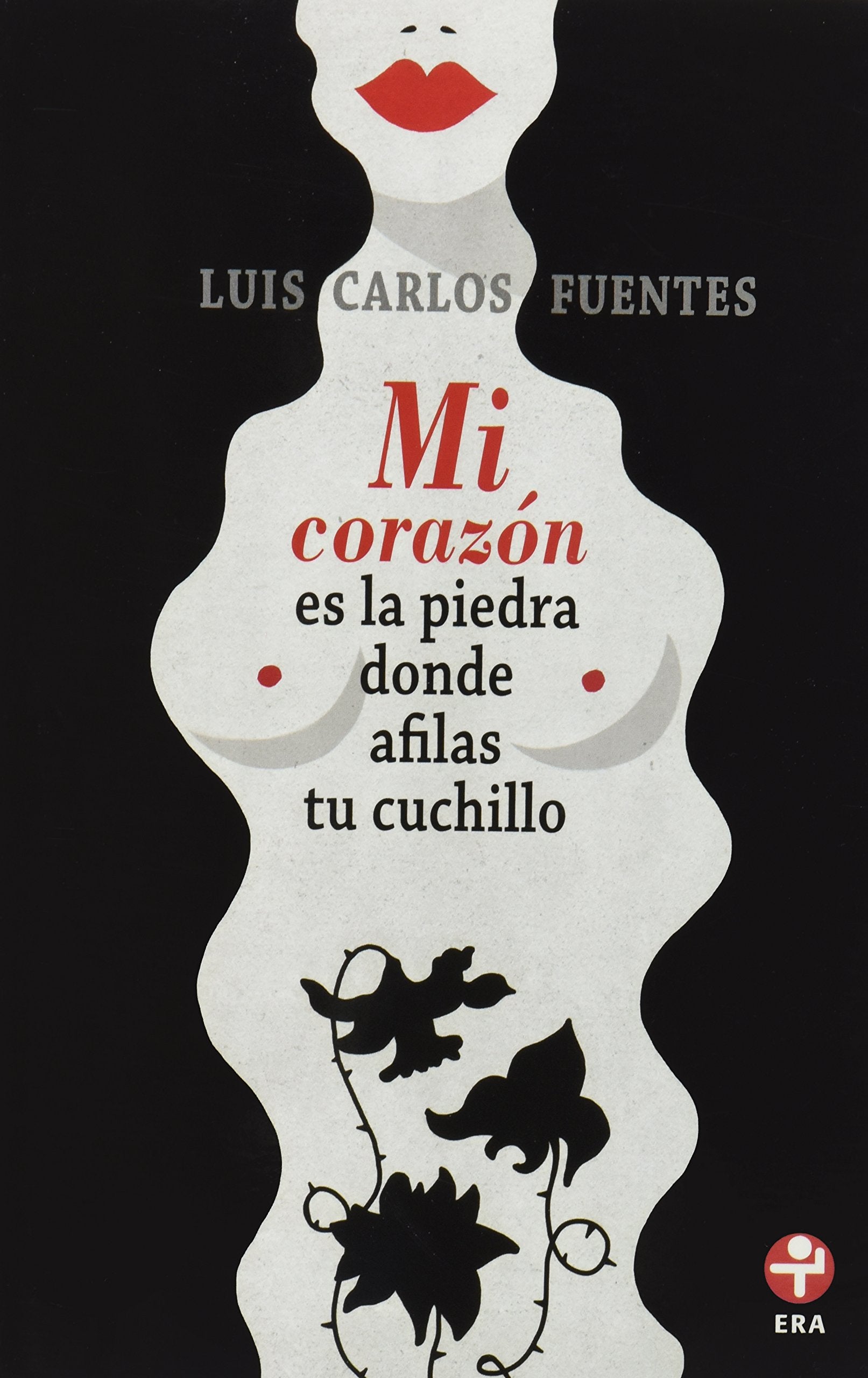 Mi corazon es la piedra donde afilas tu cuchillo (Spanish Edition) Books