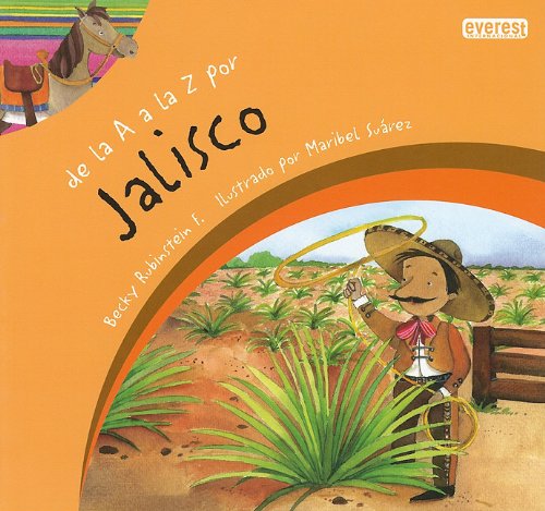 De la A a la Z por Jalisco / From A to Z in Jalisco (Mexicana) Non-fiction