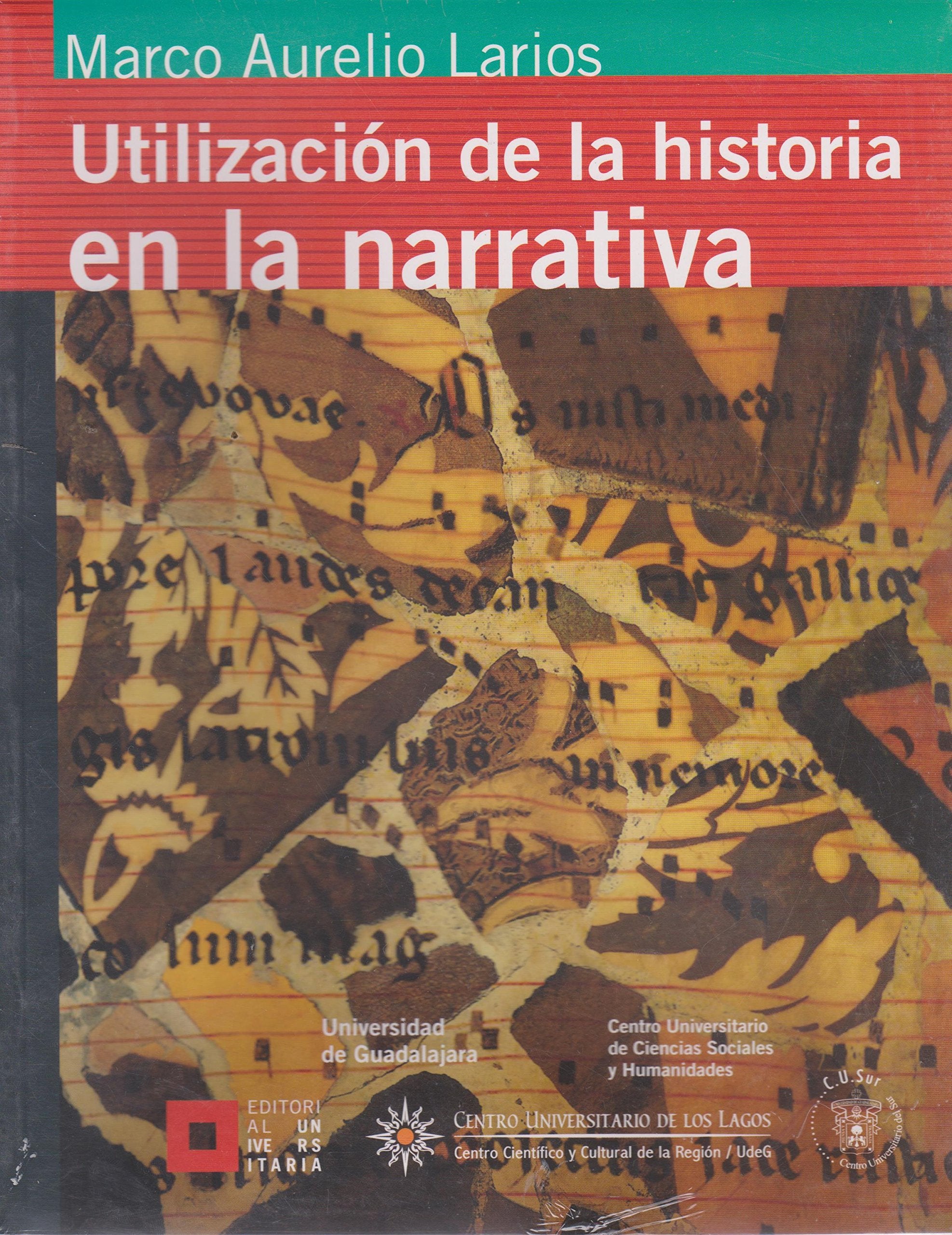 Utilizacion De La Historia En La Narrativa Books
