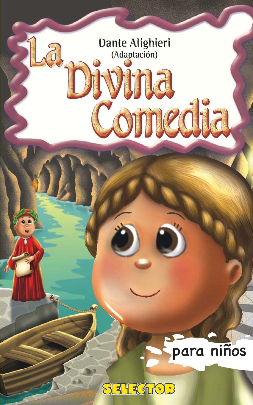 La Divina Comedia: Clásicos para niños (Clasicos para ninos / Classics for Kids) Classics