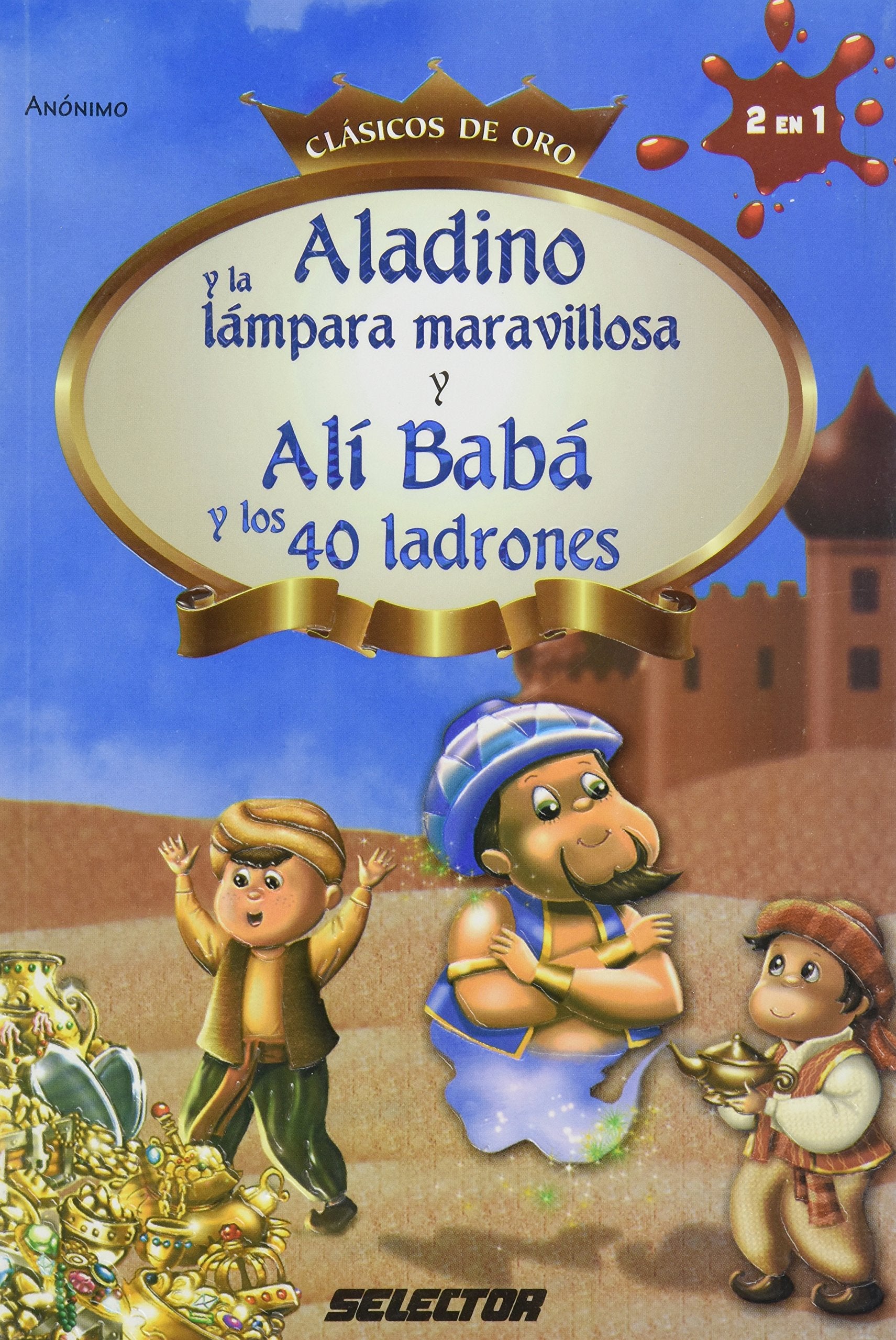 Aladino y la lampara maravillosa y Ali Baba y los 40 ladrones (Spanish Edition) Children's books