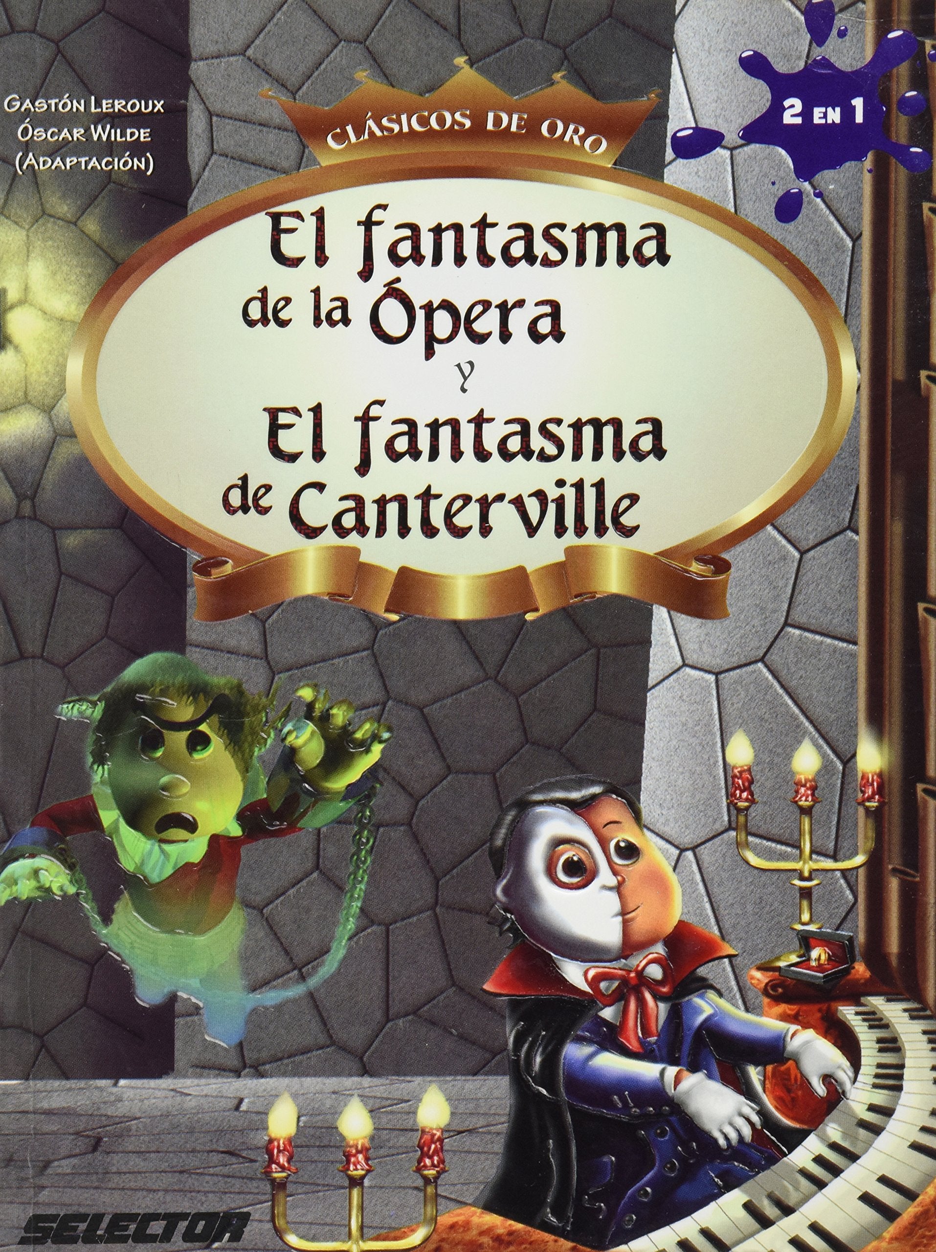 El fantasma de la opera y el Fantasma de Canterville (Spanish Edition) book
