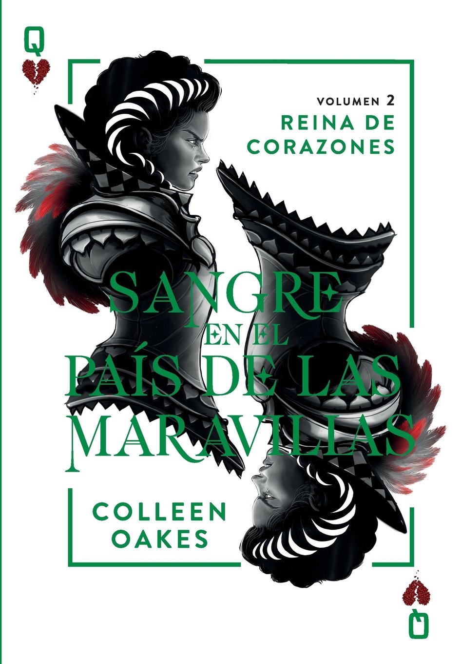 Sangre en el Pais de las Maravillas: Reina de corazones 2 Novels & Short Stories