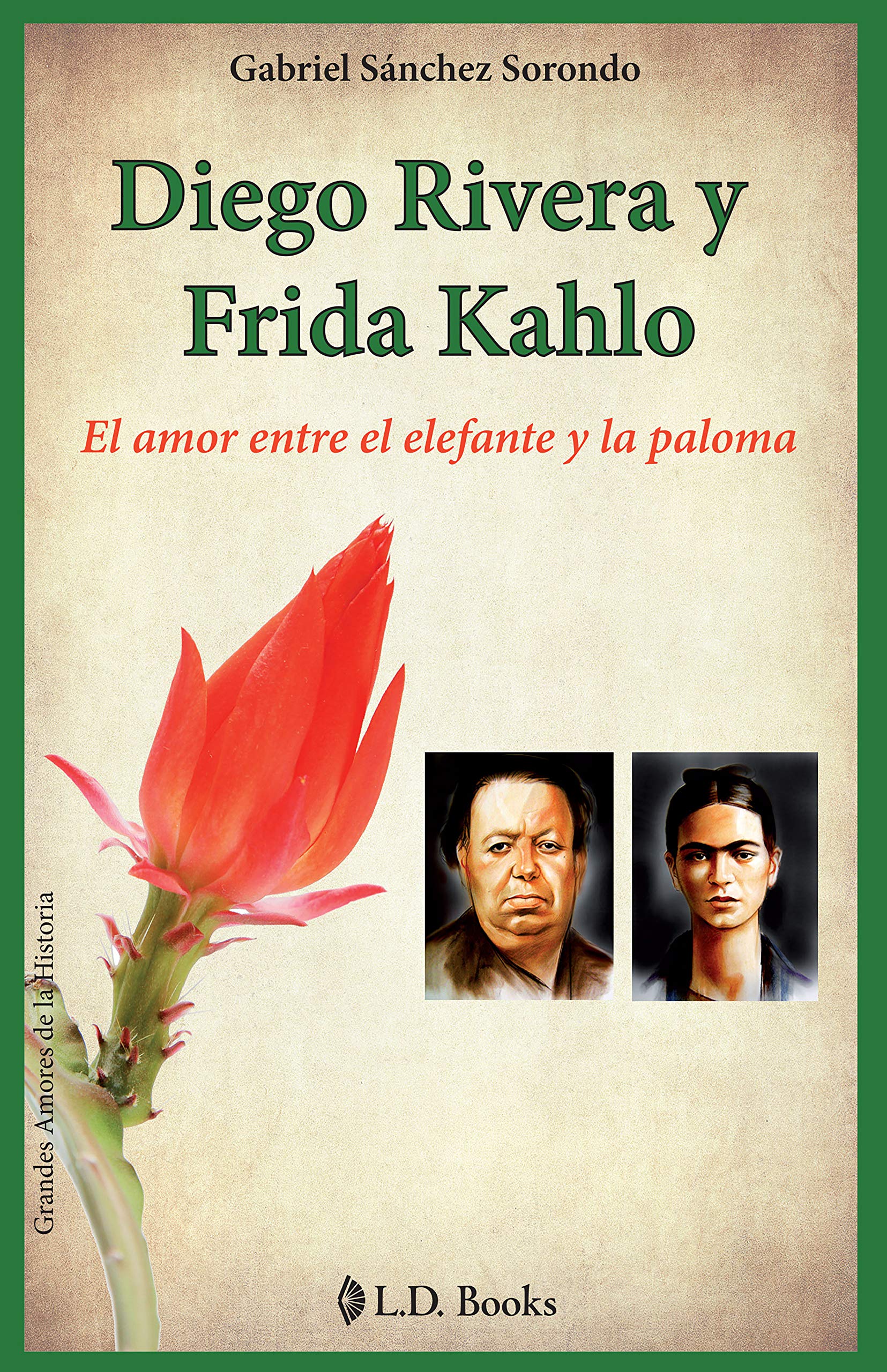 Diego Rivera y Frida Kahlo/ Diego Rivera and Frida Kahlo: El amor entre el elefante y la paloma Film, Art & Culture
