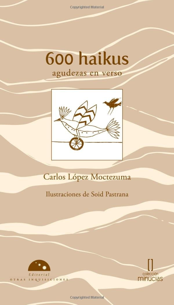 600 Haikus: Agudezas En Verso / Wit in Verse (Minucias) Poetry