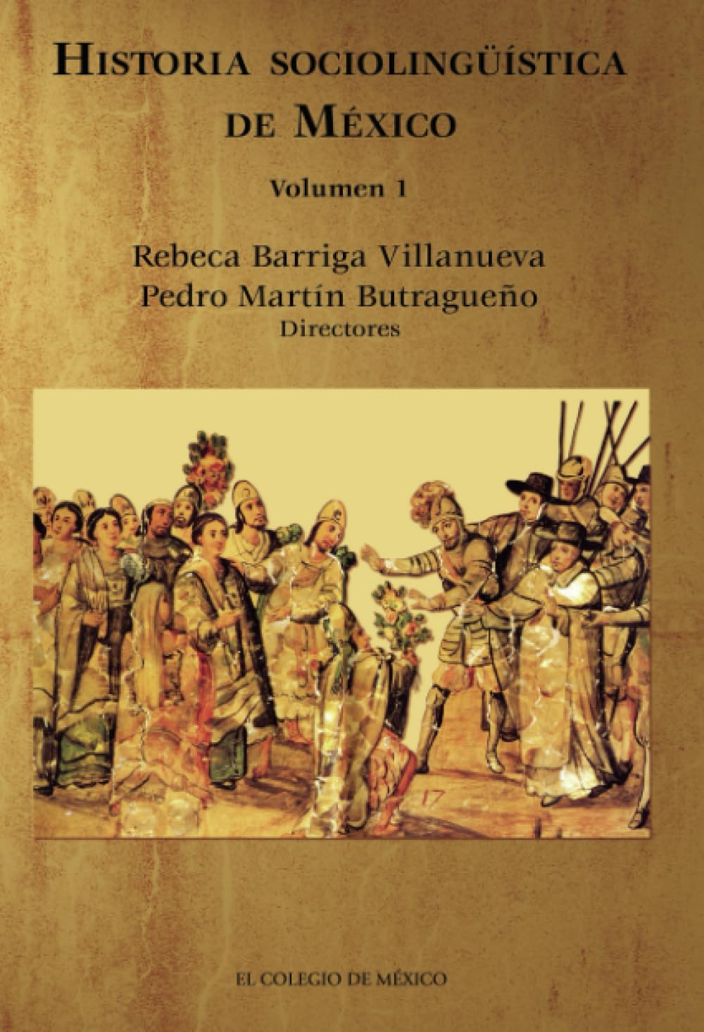 Historia Sociolinguistica de Mexico: Volumen 1 Social Sciences