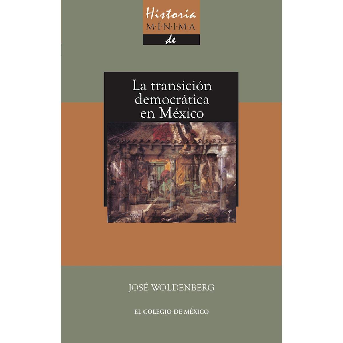 Historia mínima de la transición democrática en México. Books