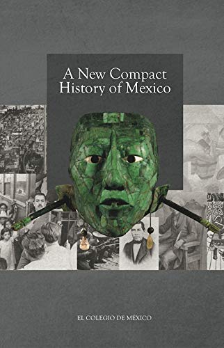 A new Compact History of Mexico Books