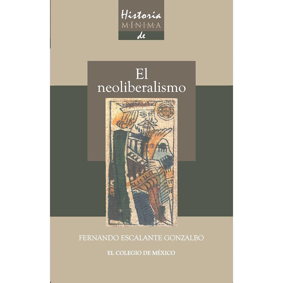 HISTORIA MÍNIMA DEL NEOLIBERALISMO Books